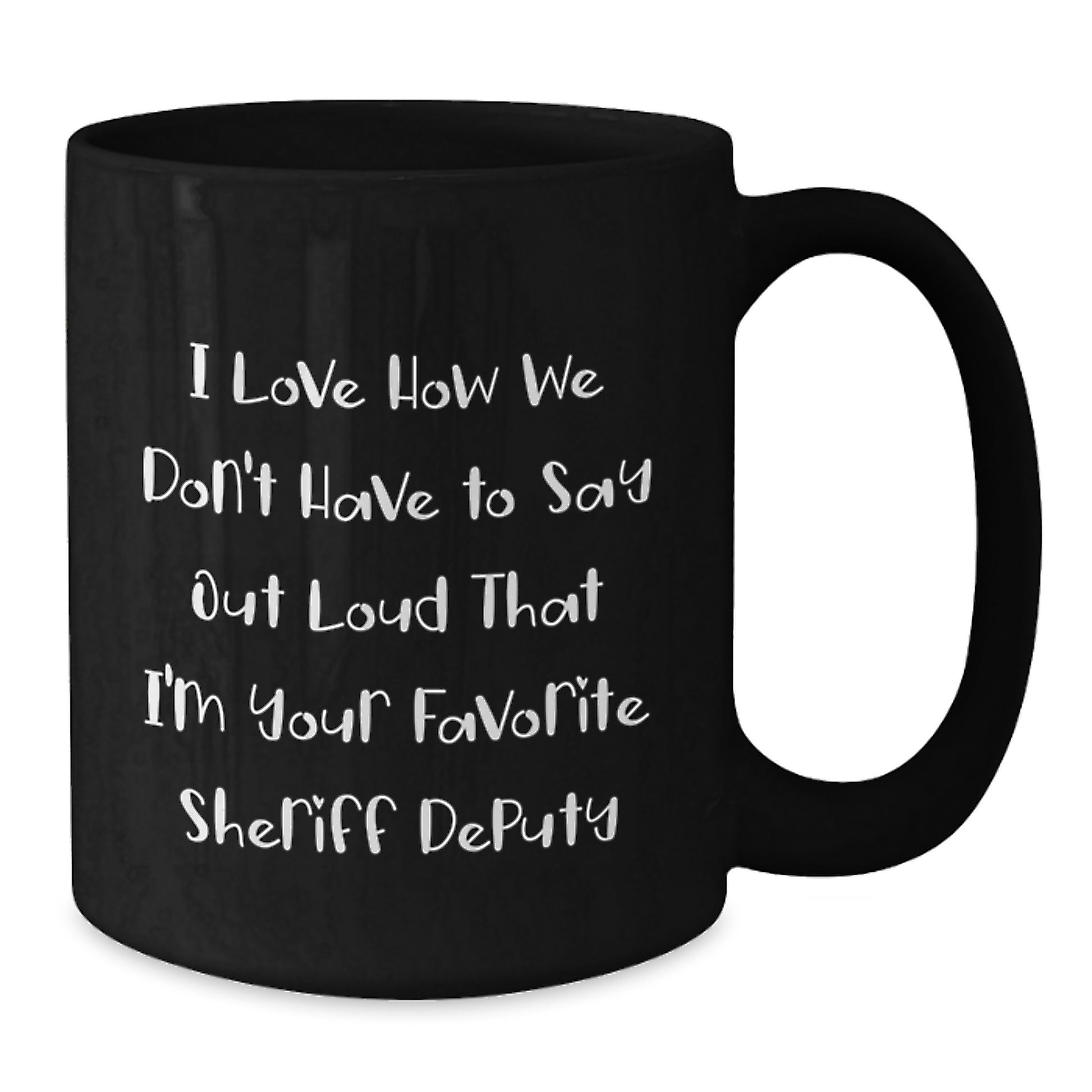 Funny Sheriff Deputy Gifts from Men to Sheriff Deputy Friends - Additional