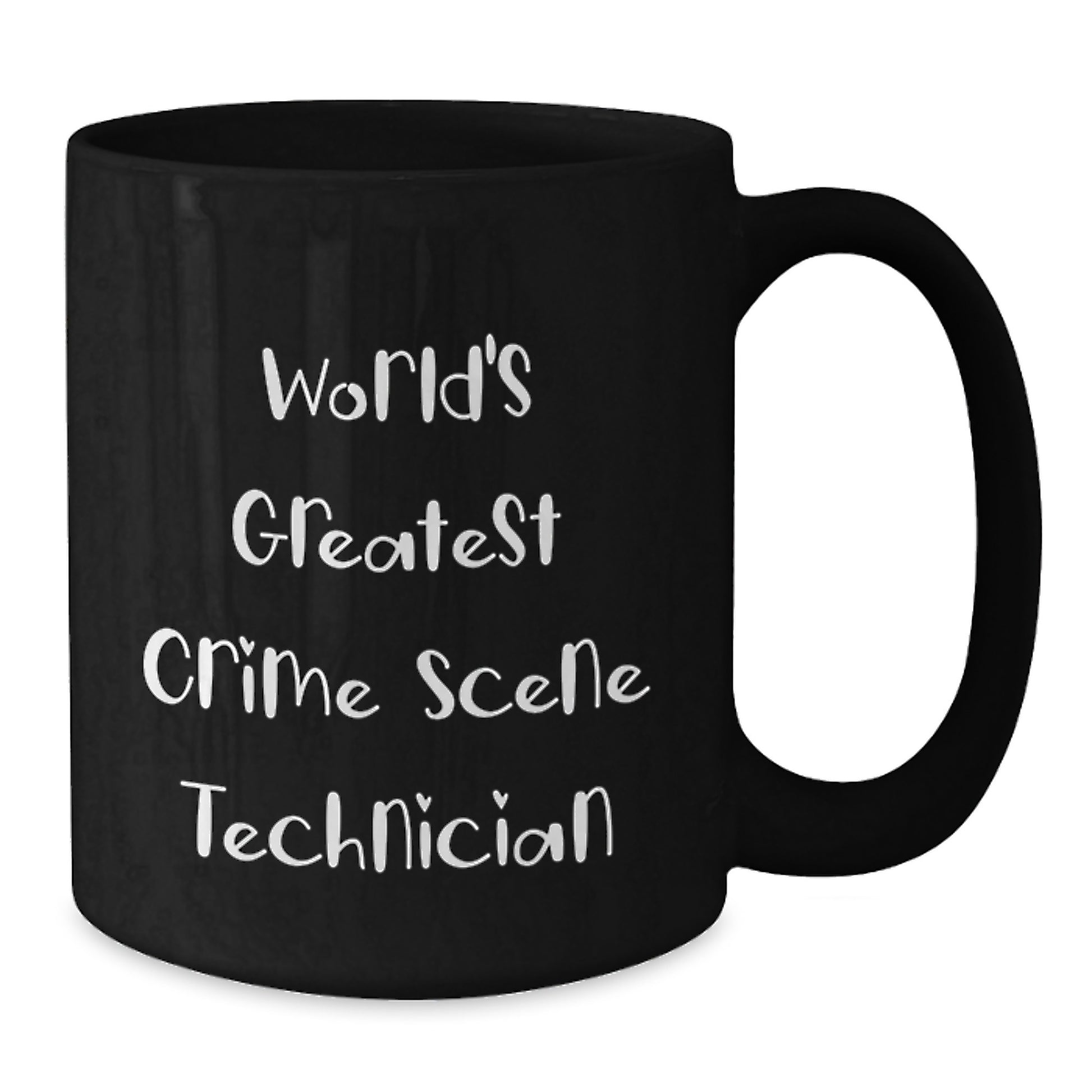 Funny World's Greatest Crime Scene Technician Birthday Unique Gifts from Friends Gifts for Men Black Coffee Mug - Additional