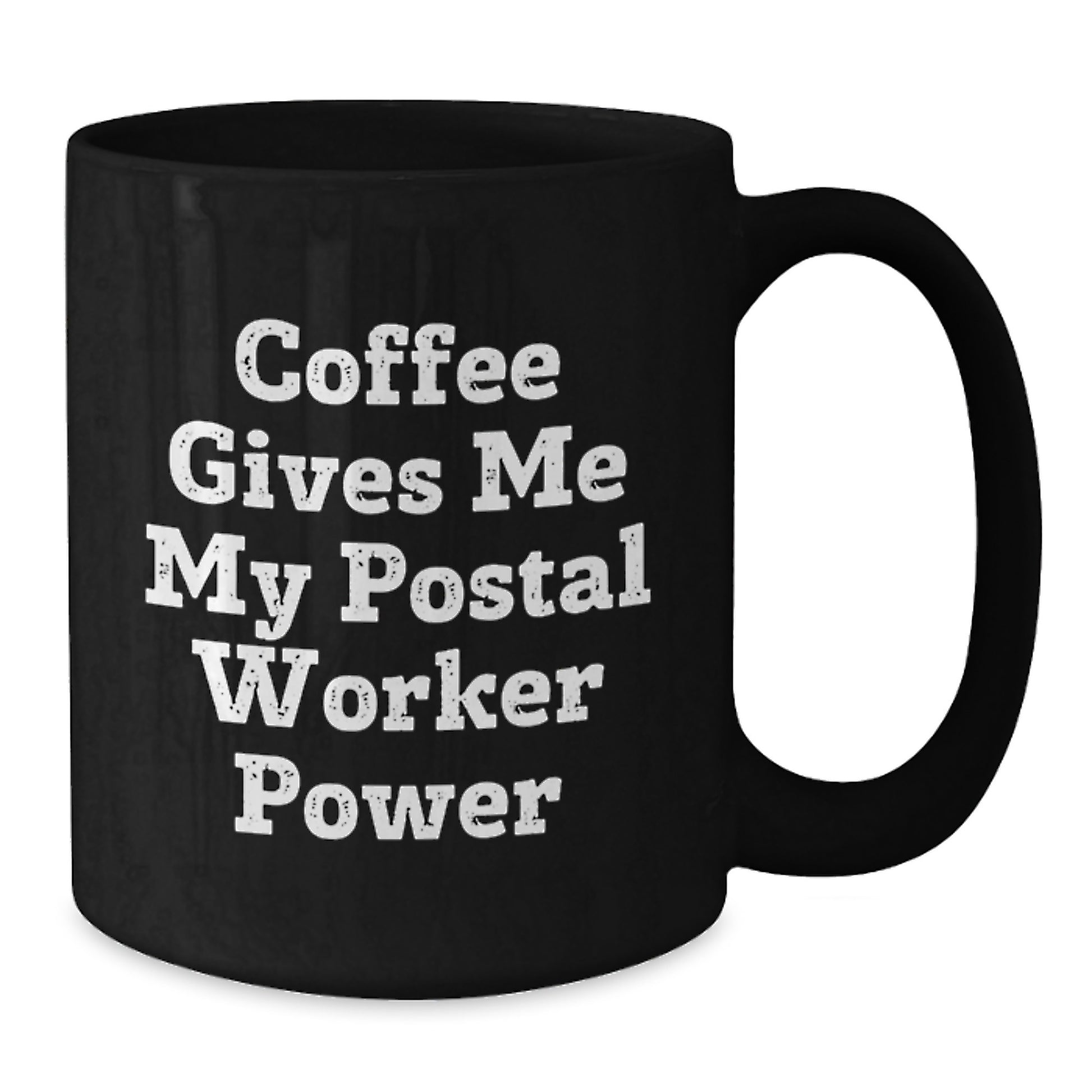 Funny Gifts from Friends for Postal Worker, Birthday Unique Mugs, Black Coffee Mug with Postal Worker Power - Additional