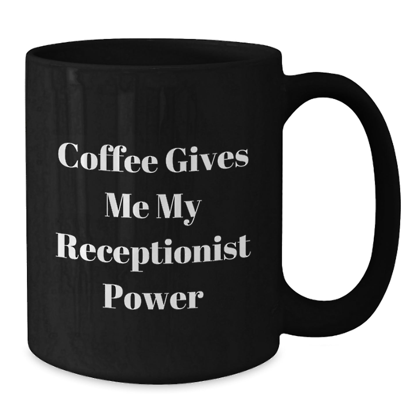 Gifts from the Heart Funny Receptionist Quotes Black Coffee Mug for Valentine's Unique Gifts - Additional