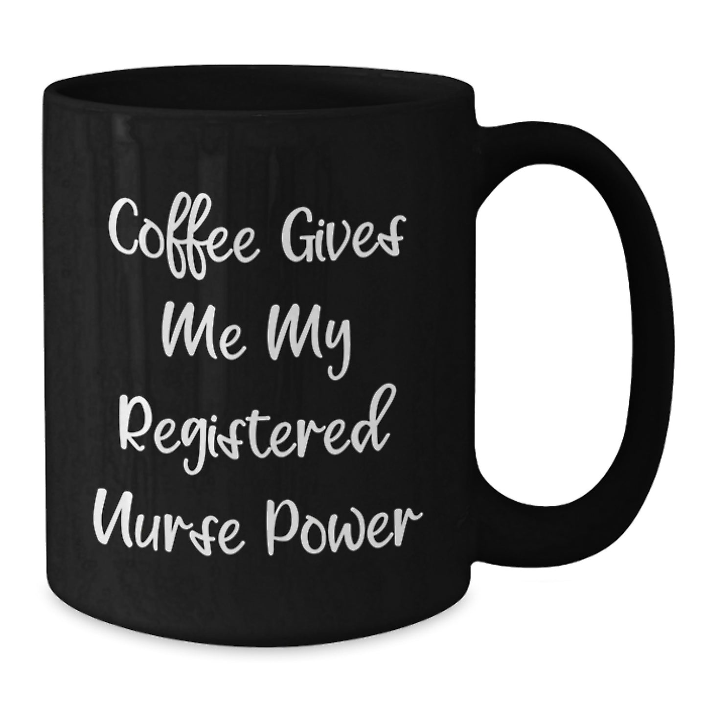 Funny Quotes for Registered Nurse Gifts from Friends - Birthday Unique Coffee Mug - Black Coffee Mug with 'Coffee Gives Me My Registered Nurse Power' Quote - Gifts for Registered Nurse - Additional