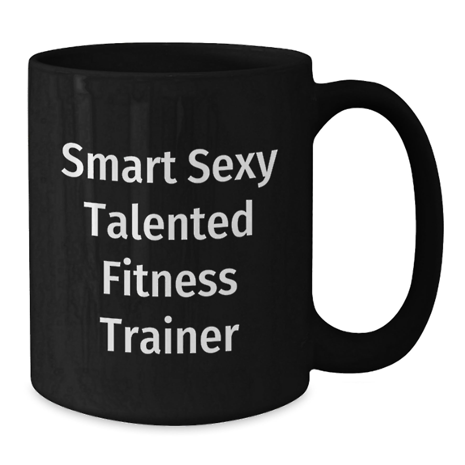 Funny Fitness Trainer Gifts from Friends for Christmas Unique Mugs with Smart Sexy Talented Quote - Additional