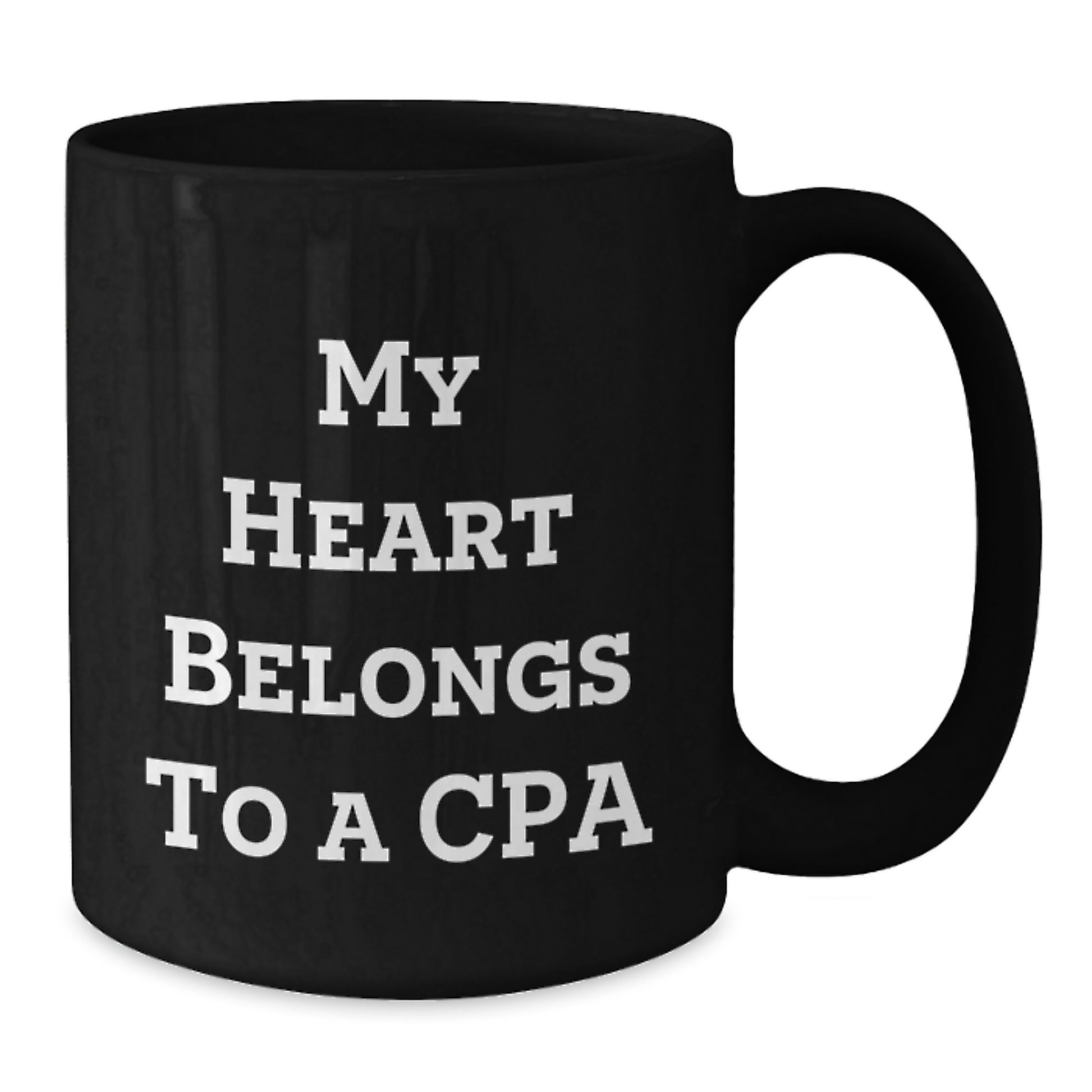 Funny CPA Gifts for Men - Black Coffee Mug, 'My Heart Belongs To A CPA' Quote, Unique Graduation Gifts from Friends, Coworkers or Family - Additional