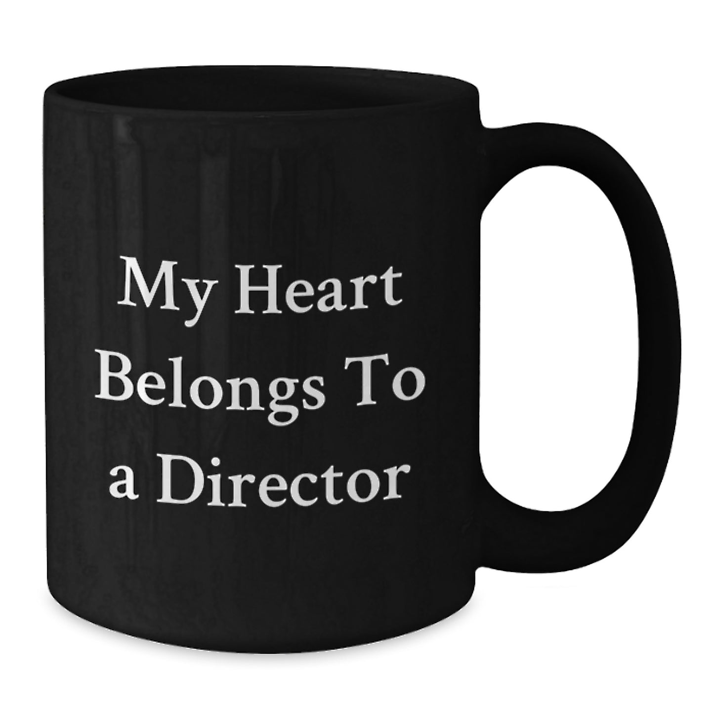 A Funny Gift for My Heart Belongs To A Director - Black Coffee Mug for Directors, Funny Director Gifts for Graduation - Additional