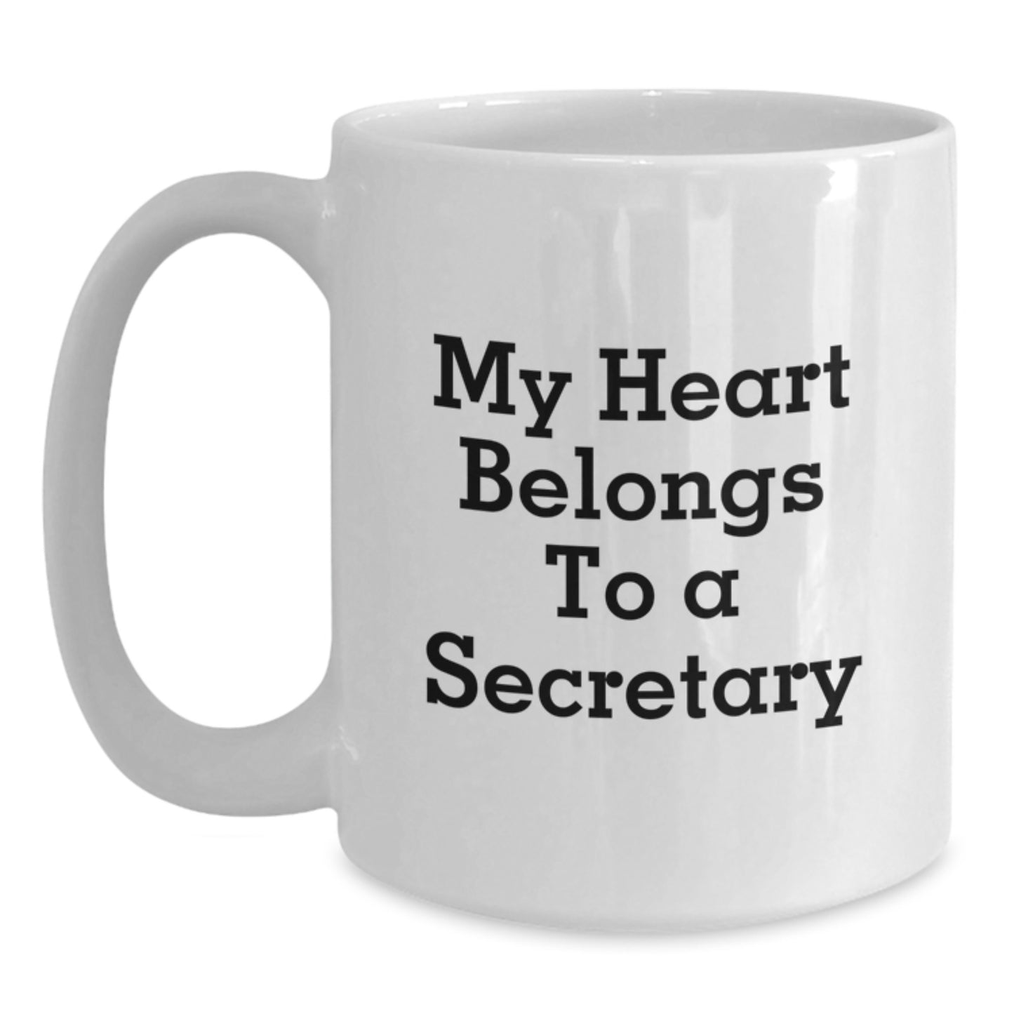 Funny Secretary Birthday Unique Gifts for Friends from Men, White Coffee Mug with Cute Quote - My Heart Belongs To A Secretary, Perfect Office Secretary Gifts - Main