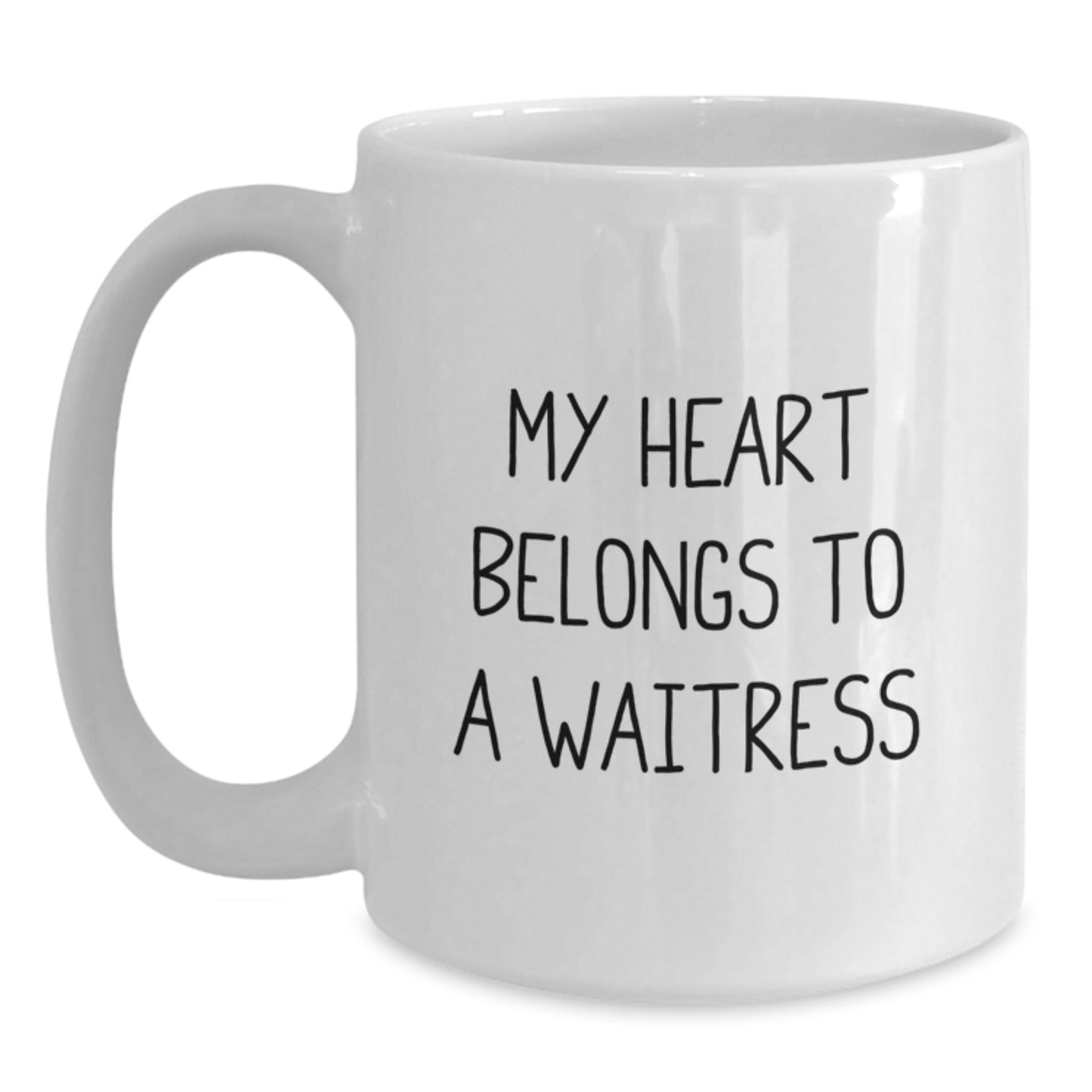 Funny Quote Gifts for Waitress from Friends, White Coffee Mug, Graduation Unique Gifts, 'My Heart Belongs To A Waitress' - Main