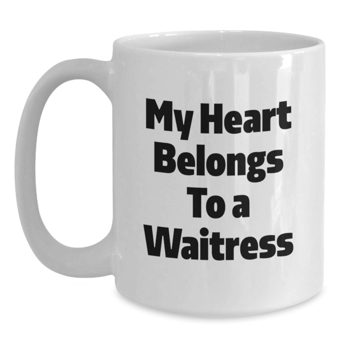 Funny Waitress Gifts from Friends, Gifts for Waitress Graduation Unique Mugs - My Heart Belongs To A Waitress - Main