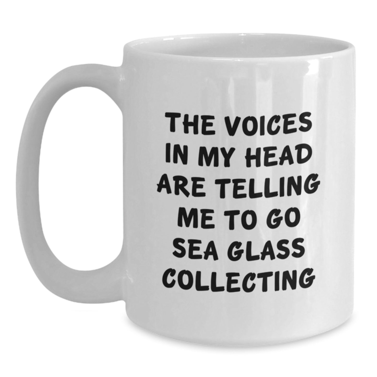 Funny Sea Glass Collecting Gifts for Friends White Coffee Mug, Inspirational Quote for Graduation Unique Gifts from Men to Women - Main