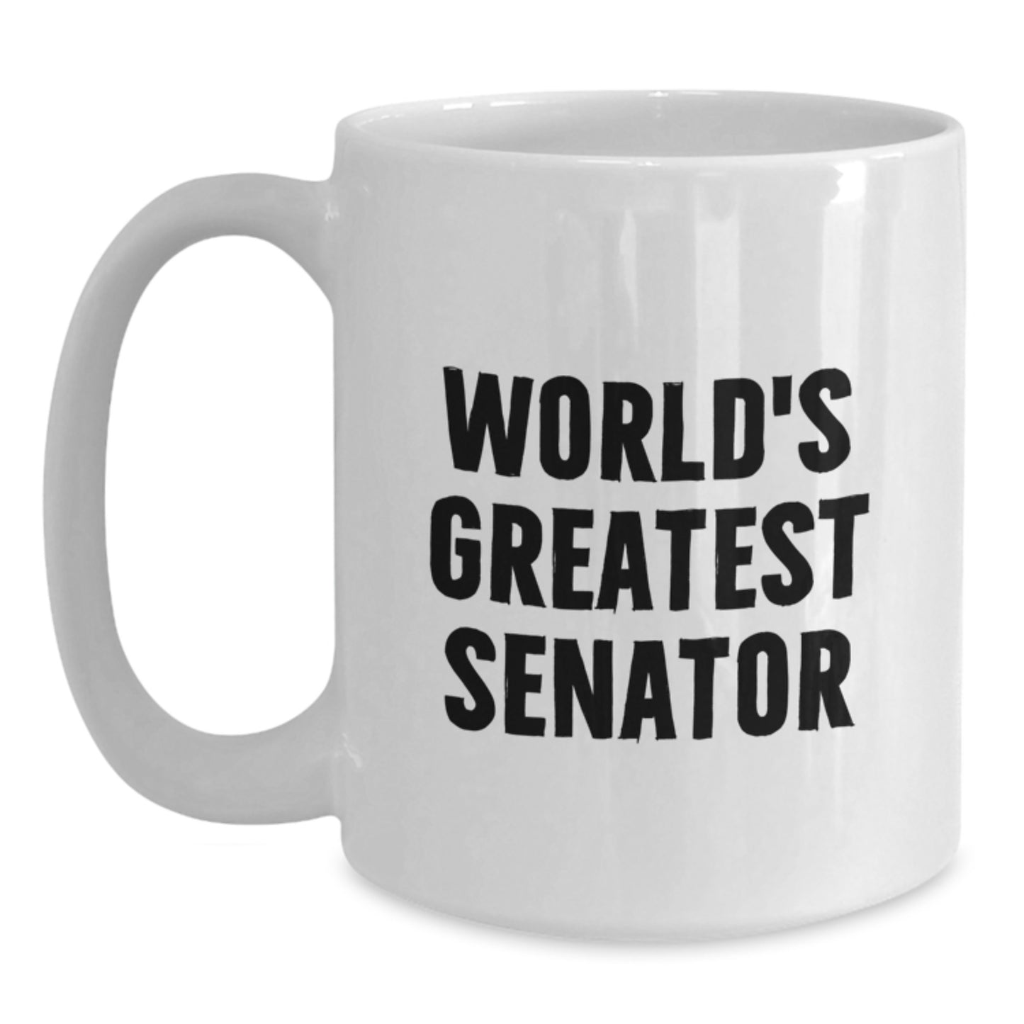 Funny Senator Gifts for Men - World's Greatest Senator White Coffee Mug, Unique Valentine's Gift from Friends or Family - Main