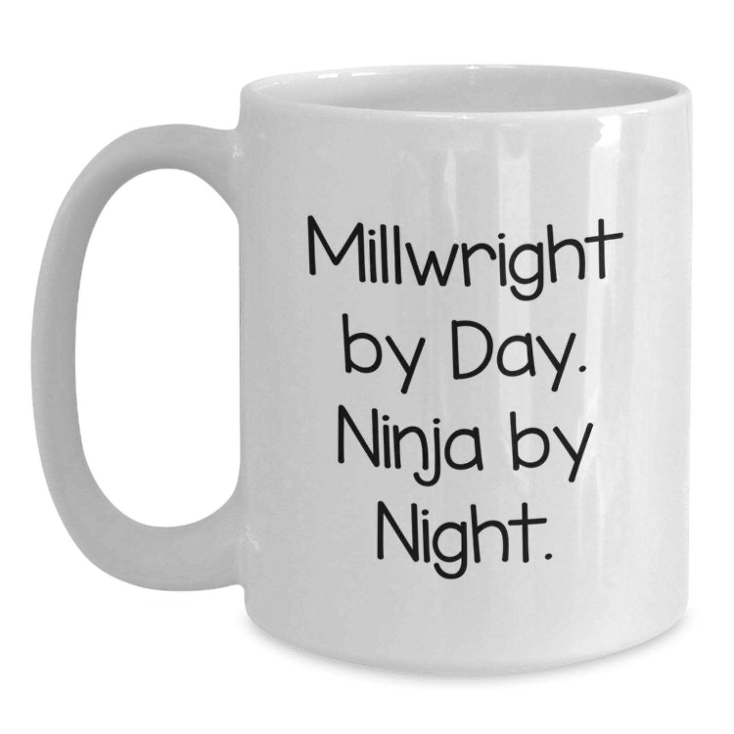 Funny Millwright Gifts from Friends for Men - Millwright White Coffee Mug, Graduation Unique Gifts, Ninja by Day Mug - Main