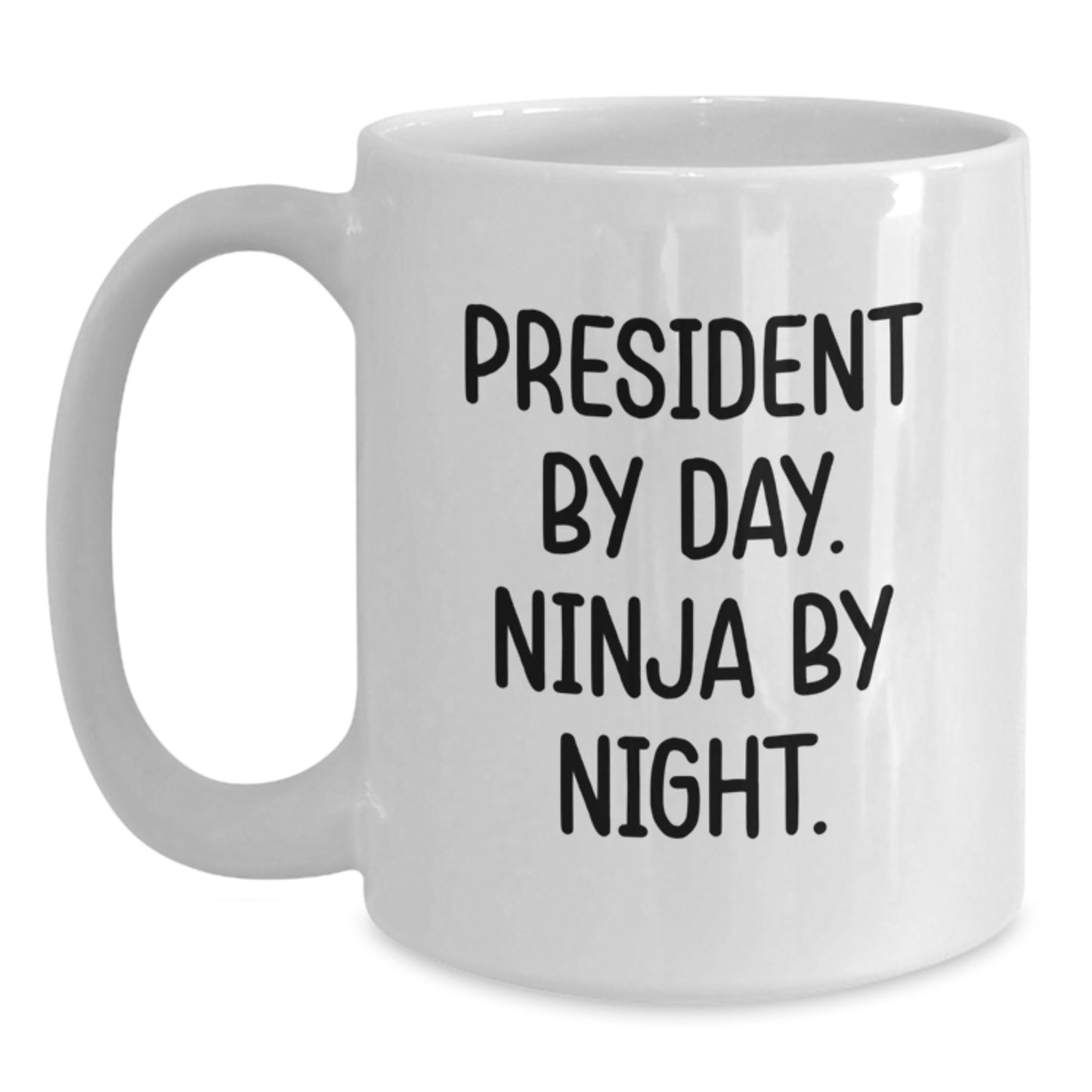 Funny President Gifts for Men Friends, White Coffee Mug for President By Day Ninja By Night, Graduation Unique Gifts from Family - Main