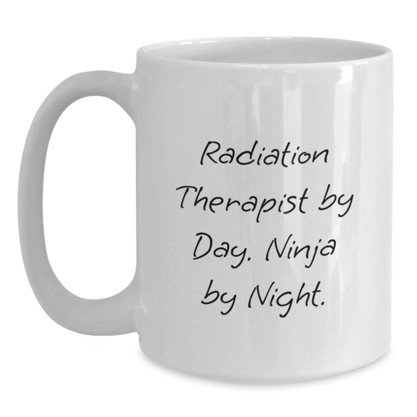 Funny Radiation Therapist Gifts from Friends, White Coffee Mug for Radiation Therapist By Day Ninja By Night, Graduation Unique - Main
