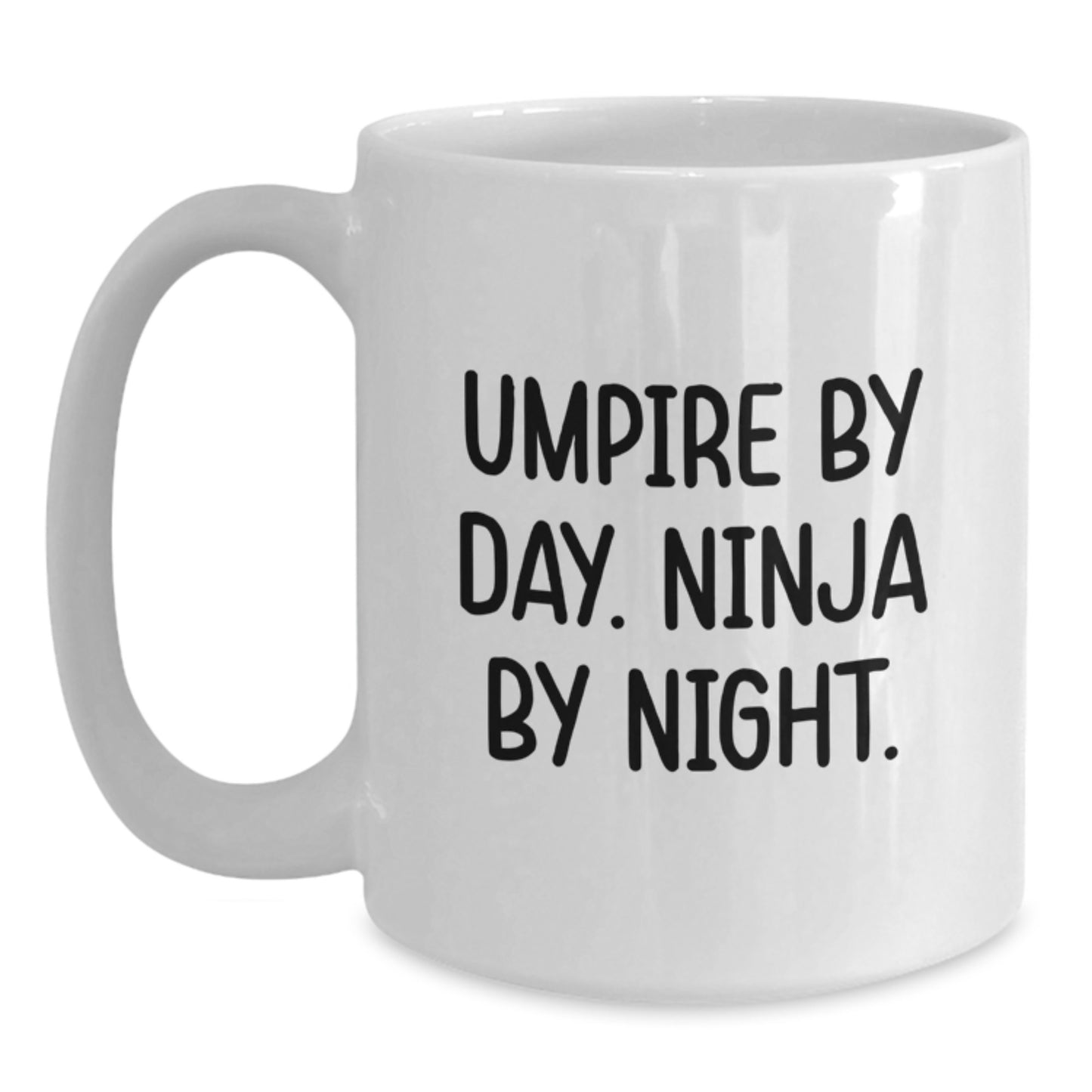 Umpire Gifts from Friends - Funny White Coffee Mug for Umpire by Day Ninja by Night Graduation - Main