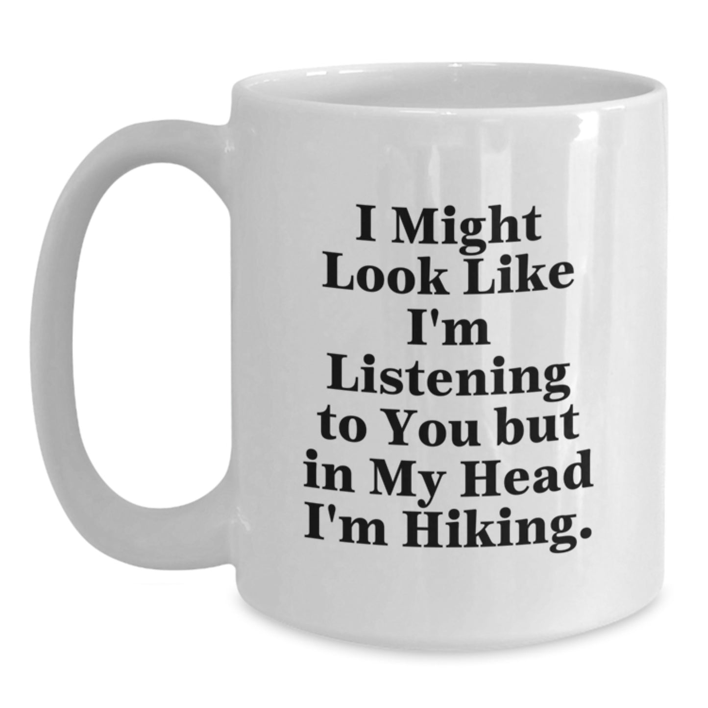Funny Hiking Gifts for Hiking Enthusiasts, White Coffee Mug for Graduation Unique Gifts from Friends or Family - Main