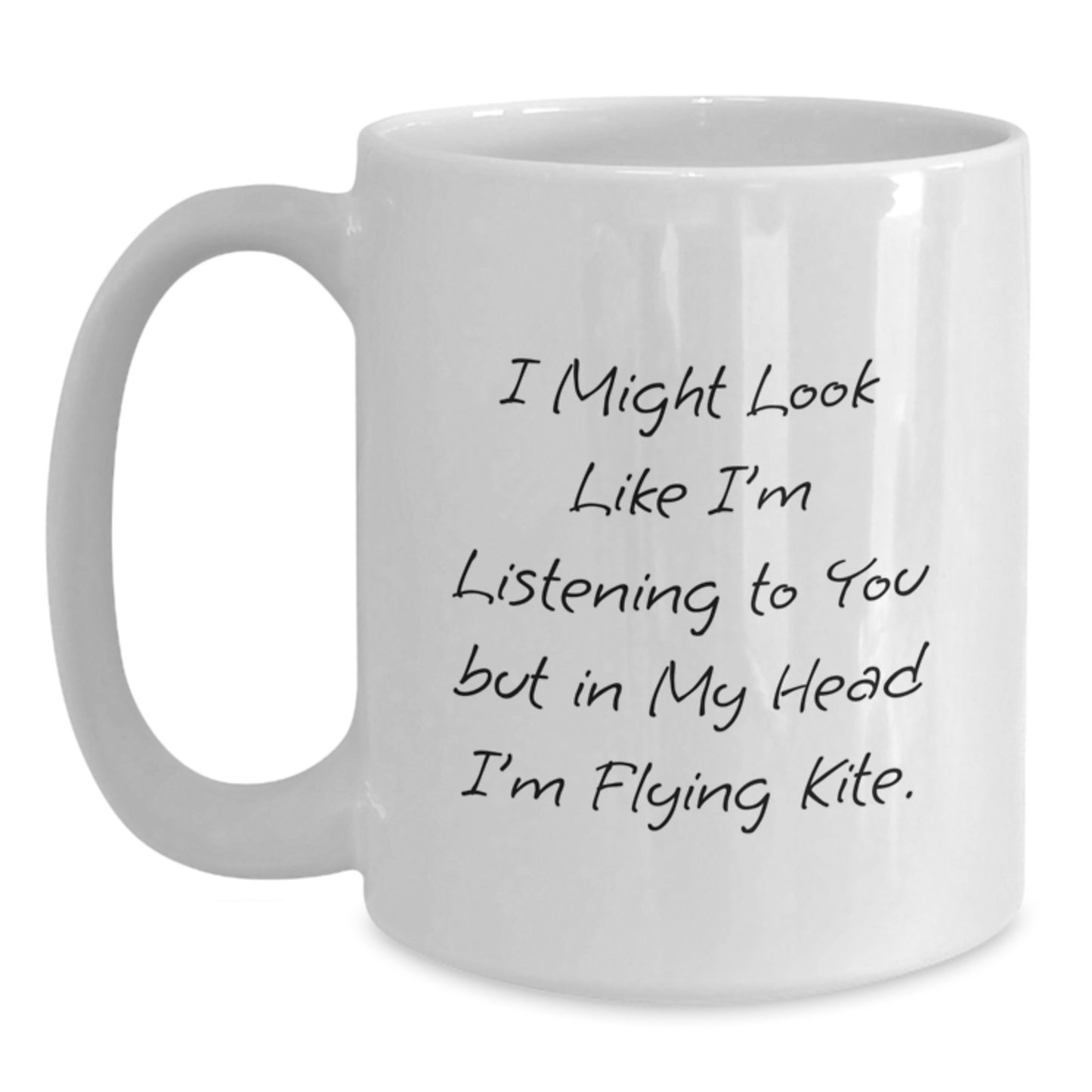 Funny Kite Flying Inspirational Gifts from Friends for Kite Flying Enthusiasts, White Coffee Mug, 11oz or 15oz Capacity, Ceramic Material, Great Graduation Unique Gifts - Main