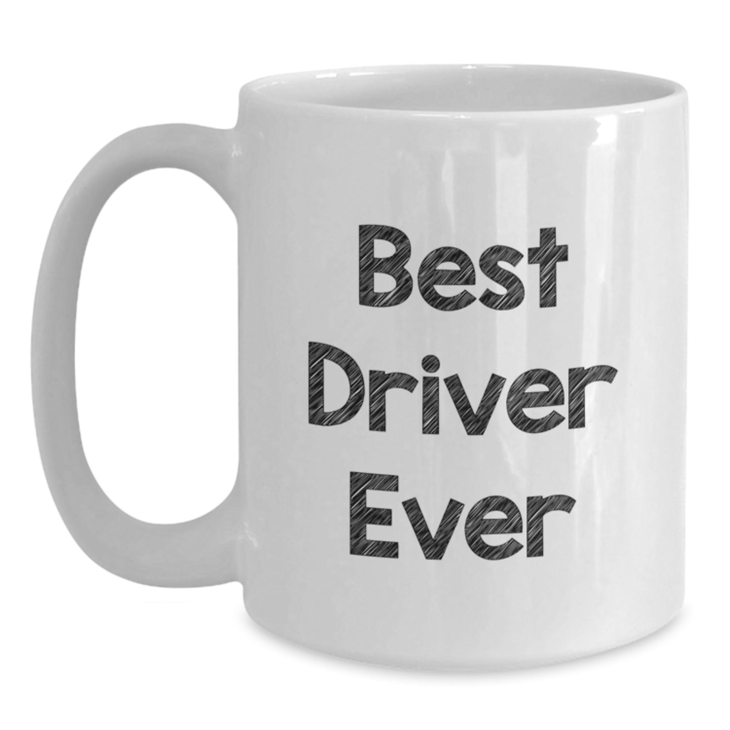 Funny Driver Gifts, Best Driver Ever White Coffee Mug, Gifts from Family, Unique Graduation Gifts for Him - Main