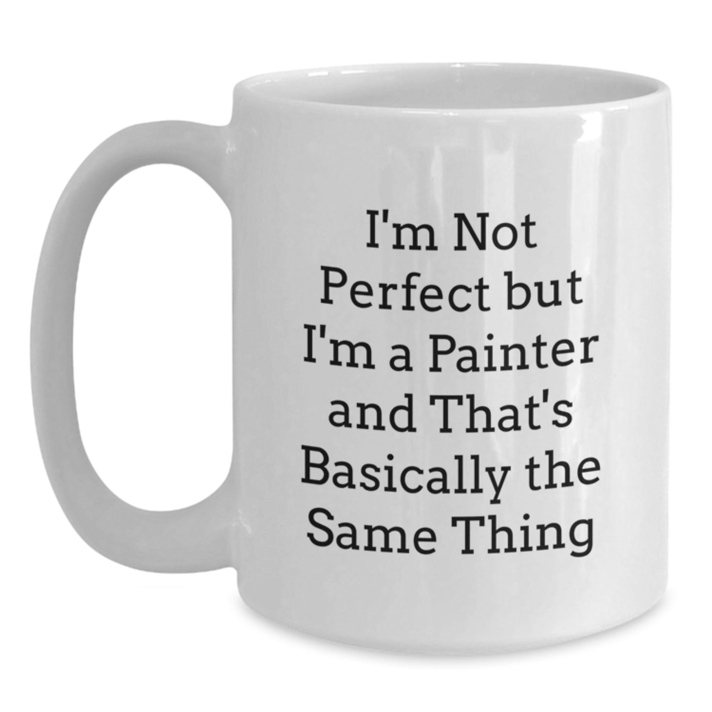 Funny Painter Gifts, Unique White Coffee Mugs for Painter Friends and Family, Christmas Unique Gifts from Men to Painter Women - Main