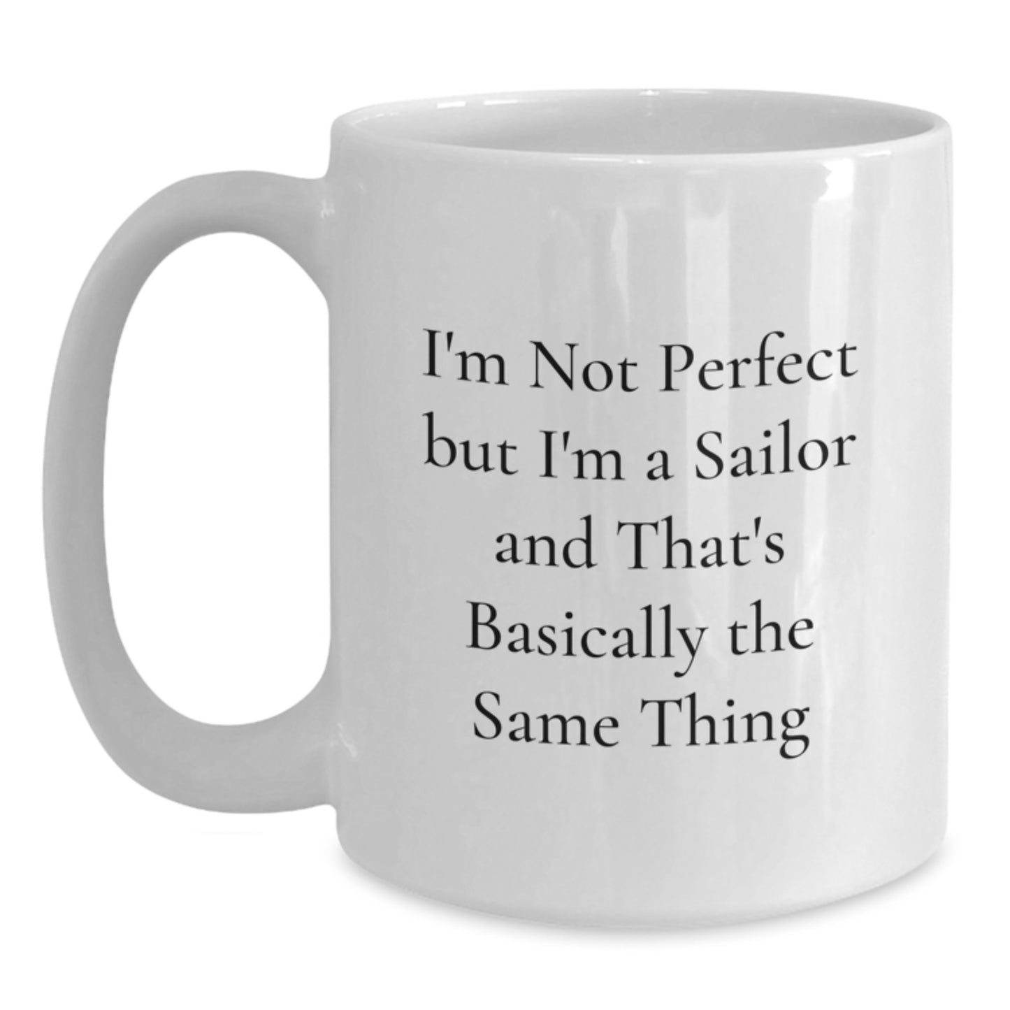 Funny Sailor White Coffee Mug Gifts from Friends for Birthday Unique Sailor Men - Main