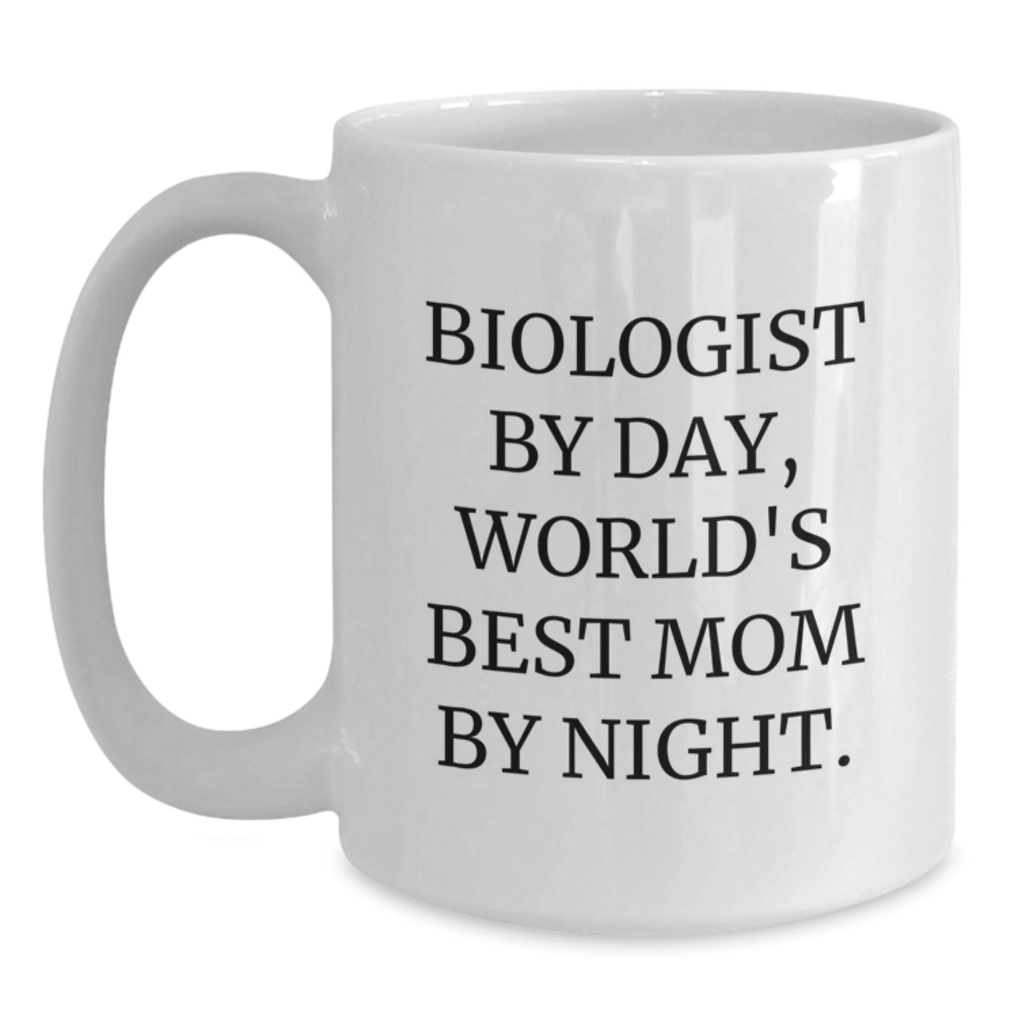 Funny Biologist Mom Graduation Gifts from Family for Her - White Coffee Mug - Main