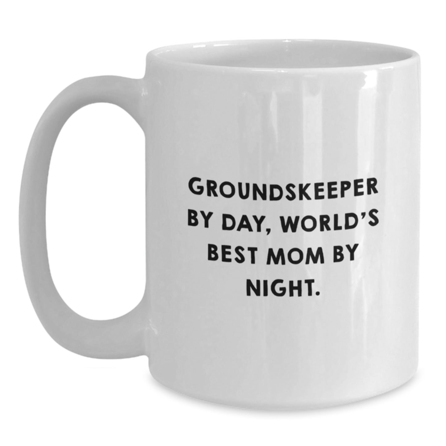 Funny groundskeeper Gifts from Family for groundskeeper By Day, World's Best Mom By Night White Coffee Mug Christmas Unique Gifts - Main