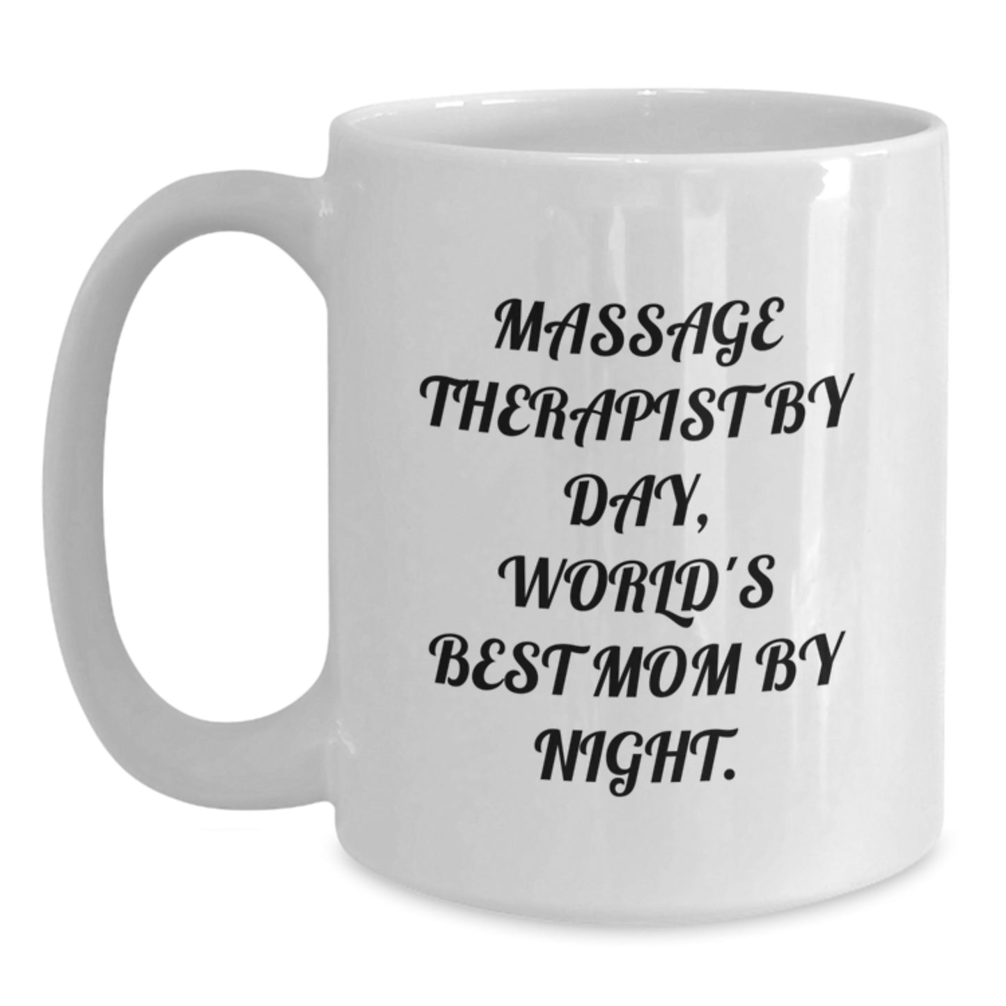 Massage Therapist Gifts from Mom - White Coffee Mug, Funny Quote, Graduation Unique Gifts for Massage Therapist - Main