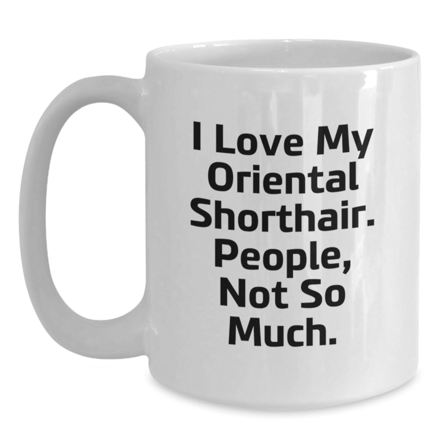 Oriental Shorthair Cat Lover Gifts from Friends and Family, Funny White Coffee Mug for Christmas Unique Presents - Main