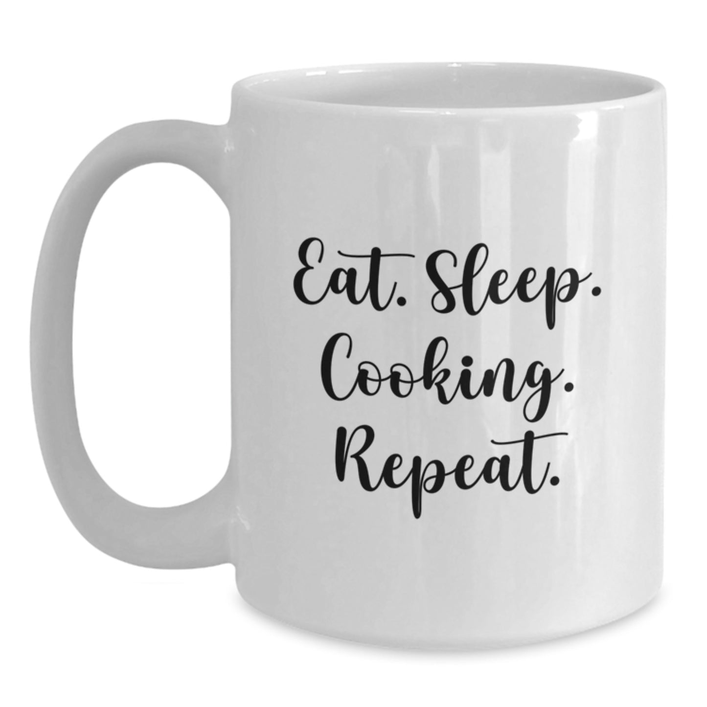 Funny Cooking Quotes White Coffee Mug Gifts from Friends, Family, or Coworkers for Christmas Unique Presents of Cooking Lovers with 11oz or 15oz Capacity - Main