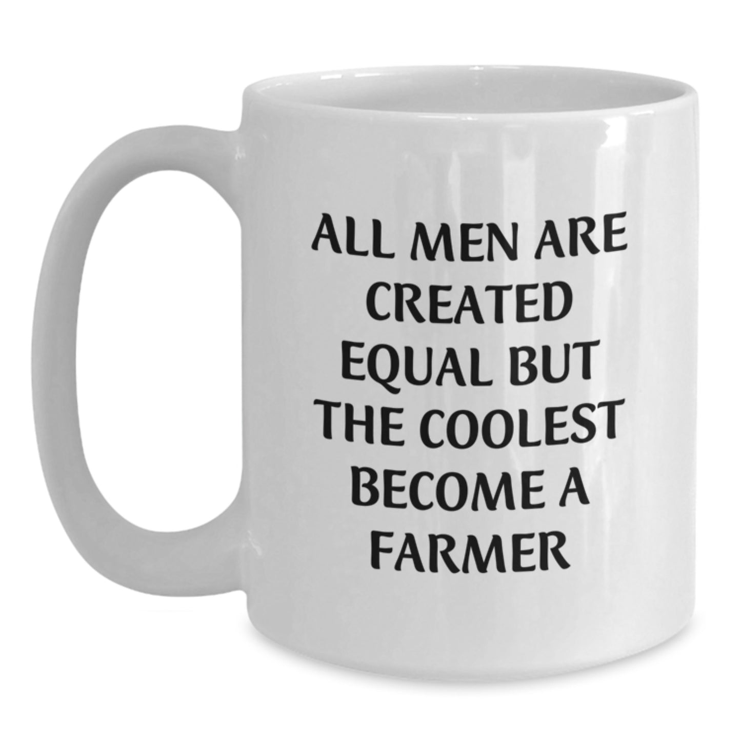 Funny Farmer Gifts for Men from Friends, White Ceramic Coffee Mugs with Inspirational Quote All Men Are Created Equal But The Coolest Become A Farmer, Unique Graduation - Main