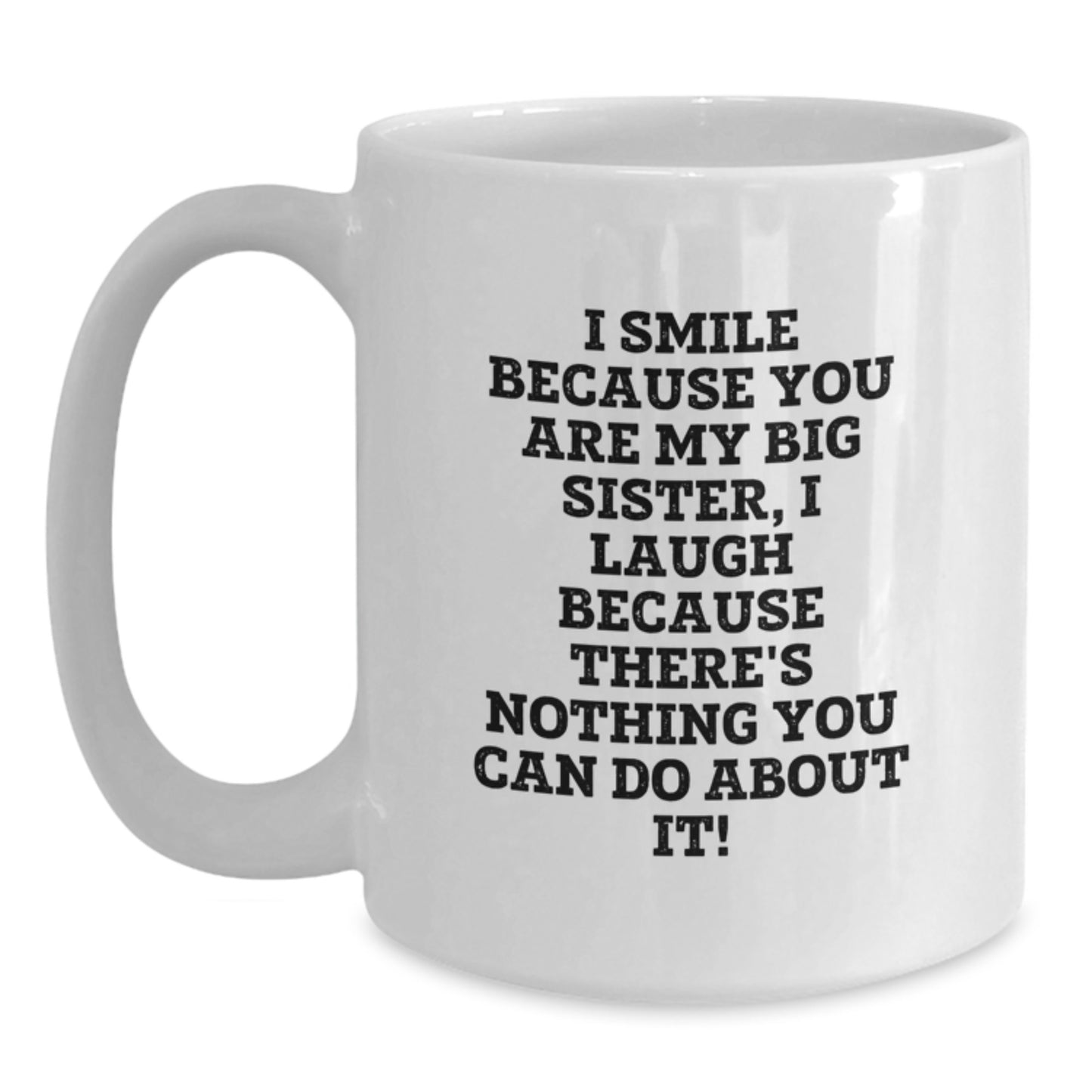 Gifts for Big Sister from Family, Funny White Coffee Mug, Perfect for Christmas Morning - Main