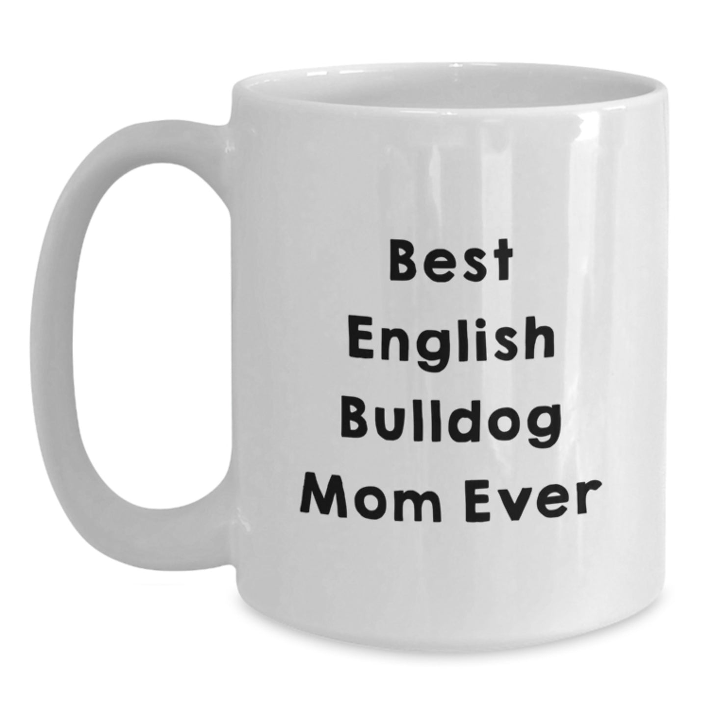 Funny English Bulldog Mom Gifts from Friends for English Bulldog Lover on Birthday Unique Celebration - Main