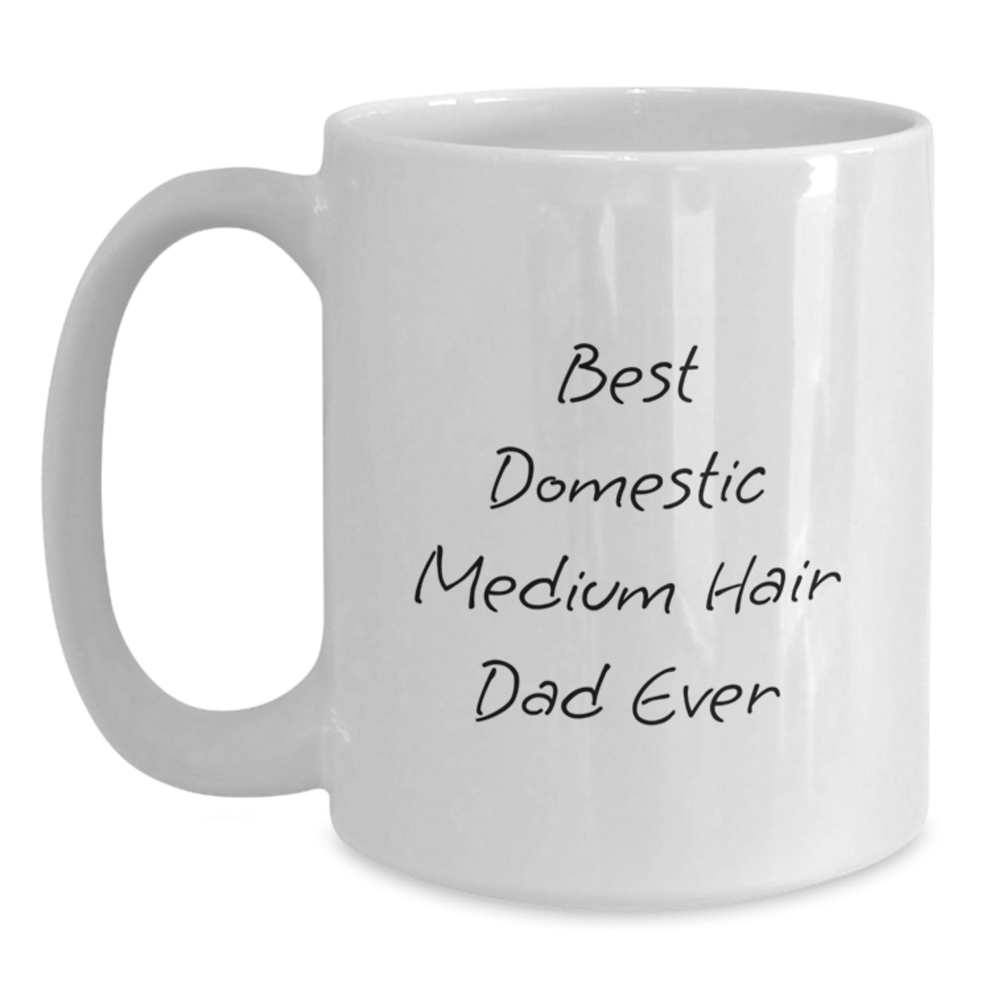 Funny Domestic Medium Hair Cat Dad Ever White Coffee Mug Gifts from Family for Birthday Unique Gifts - Main