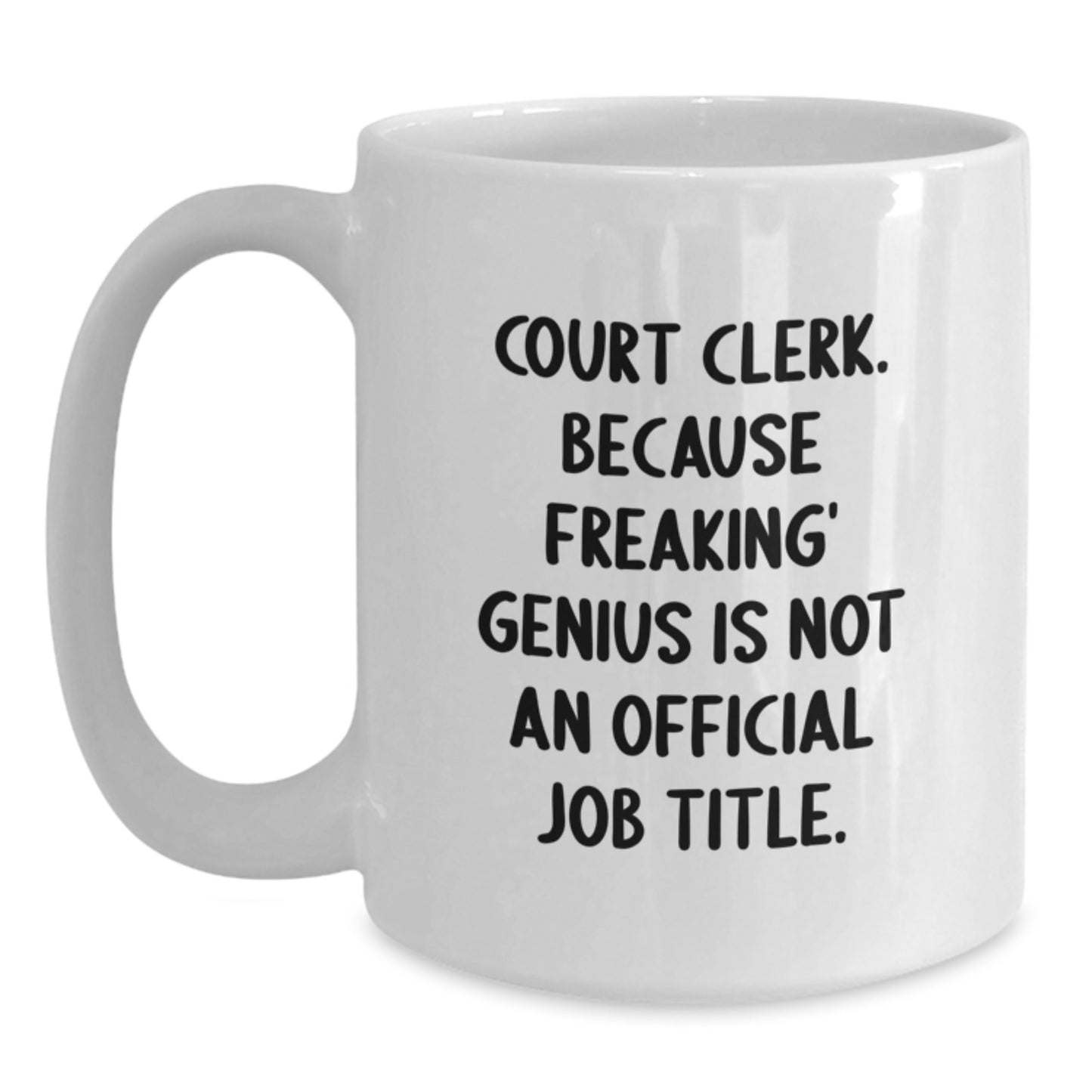 Funny Court Clerk White Coffee Mugs Gifts from Friends for Court Clerk Christmas Unique Presents - Main
