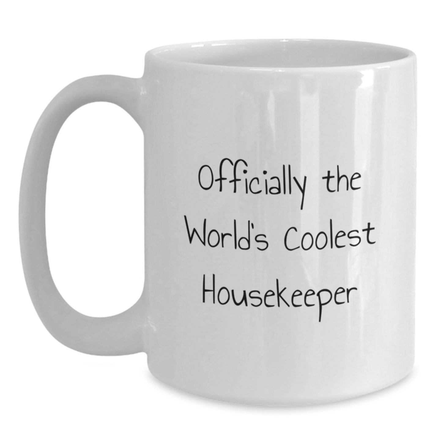 Funny Housekeeper Gifts from Friends - Officially The World's Coolest Housekeeper White Coffee Mug for Graduation - Main