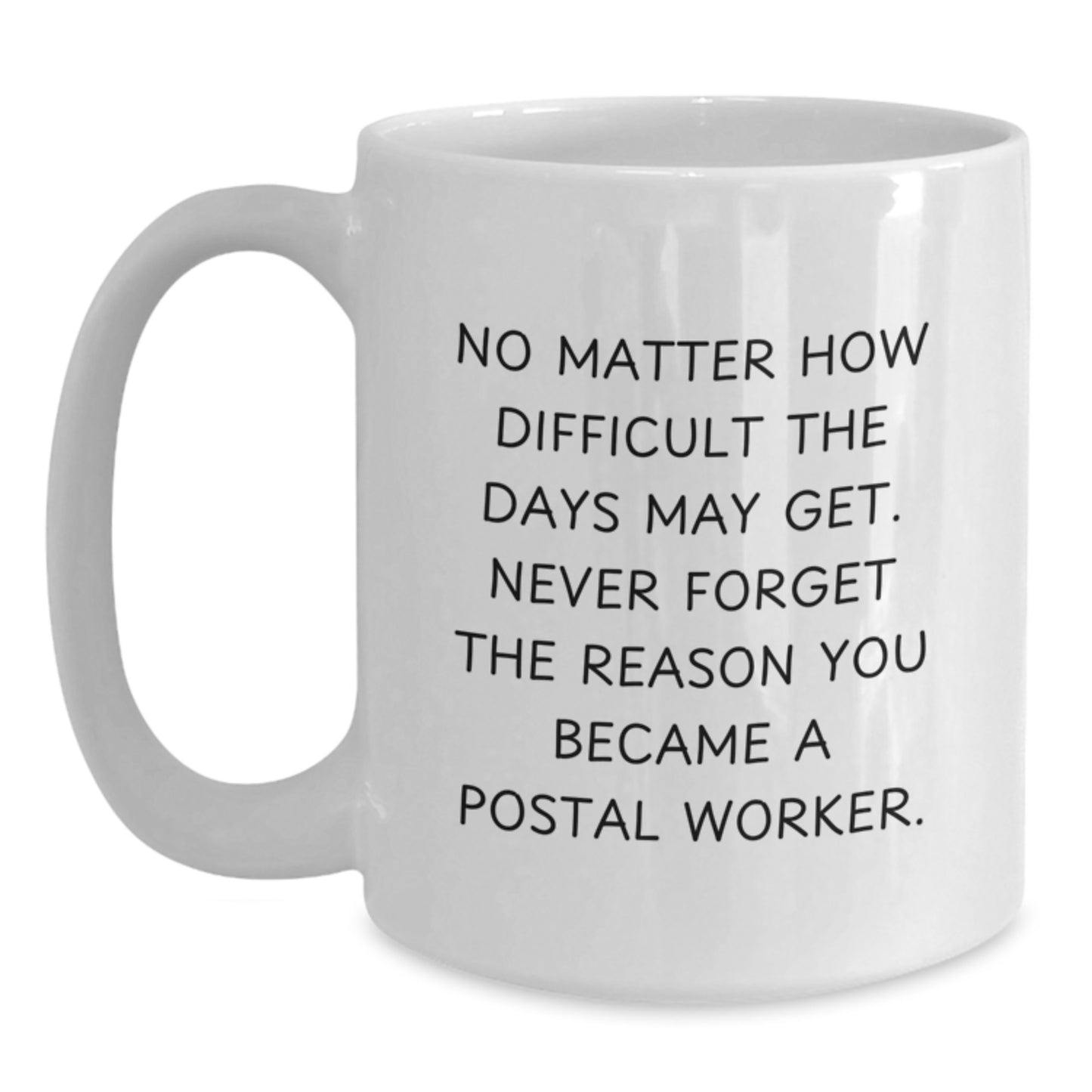 Gifts from Friends and Family for Postal Workers, Funny White Coffee Mug - Valentine's Unique Gifts - Main