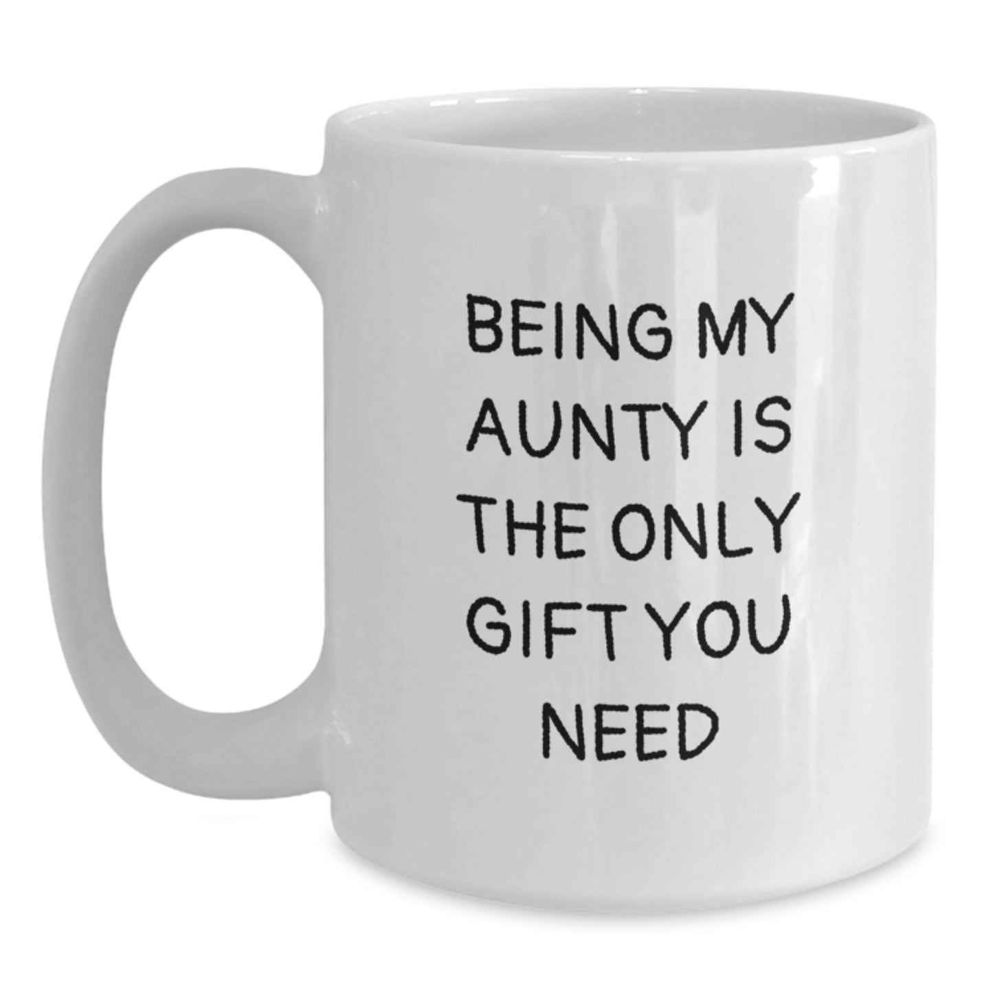 Funny Aunty Gifts from Family, White Coffee Mug for Aunty, Being My Aunty Is The Only Gift You Need, Perfect for Graduation - Main