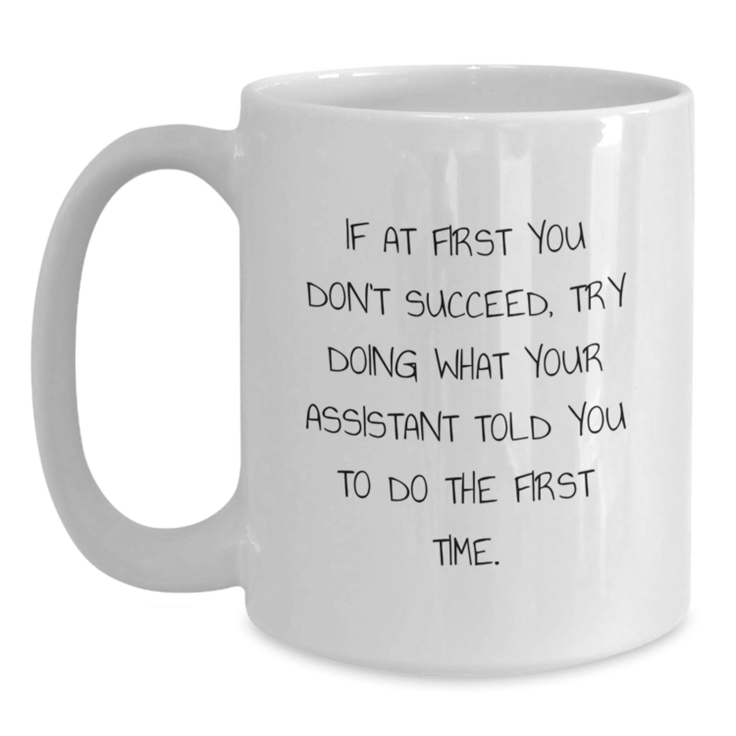 Funny Graduation Gifts from Friends for Assistant White Coffee Mug - Main