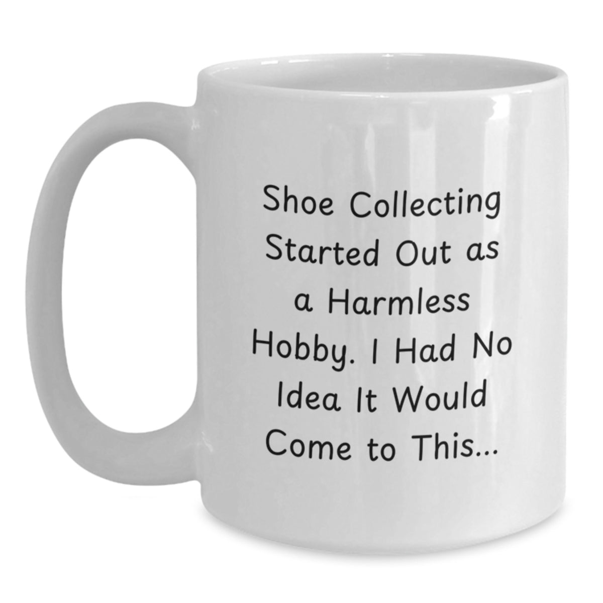 Shoe Collecting Gift for Him - Humorous Keepsake Coffee Mug - Main