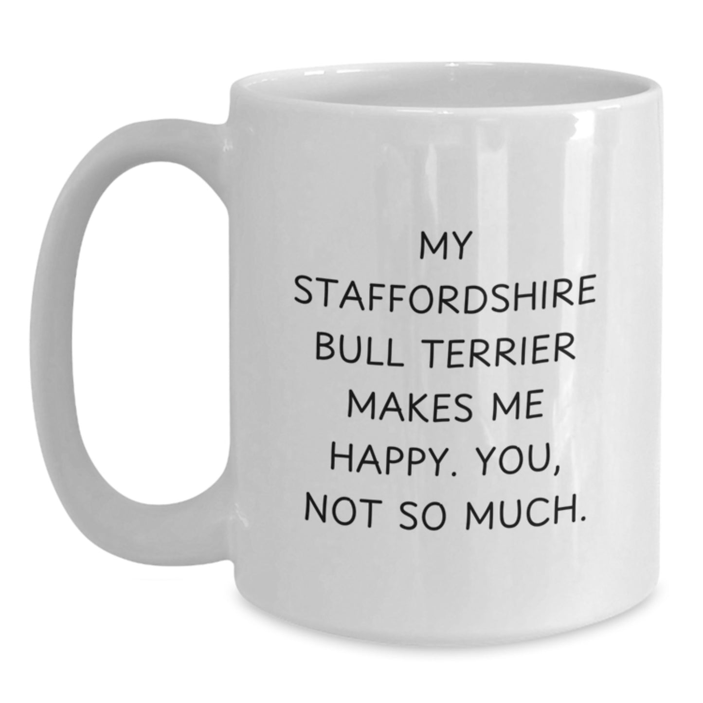 Funny Staffordshire Bull Terrier Dog Lover Gifts from Friends for Birthday Morning Coffee Mug - Main