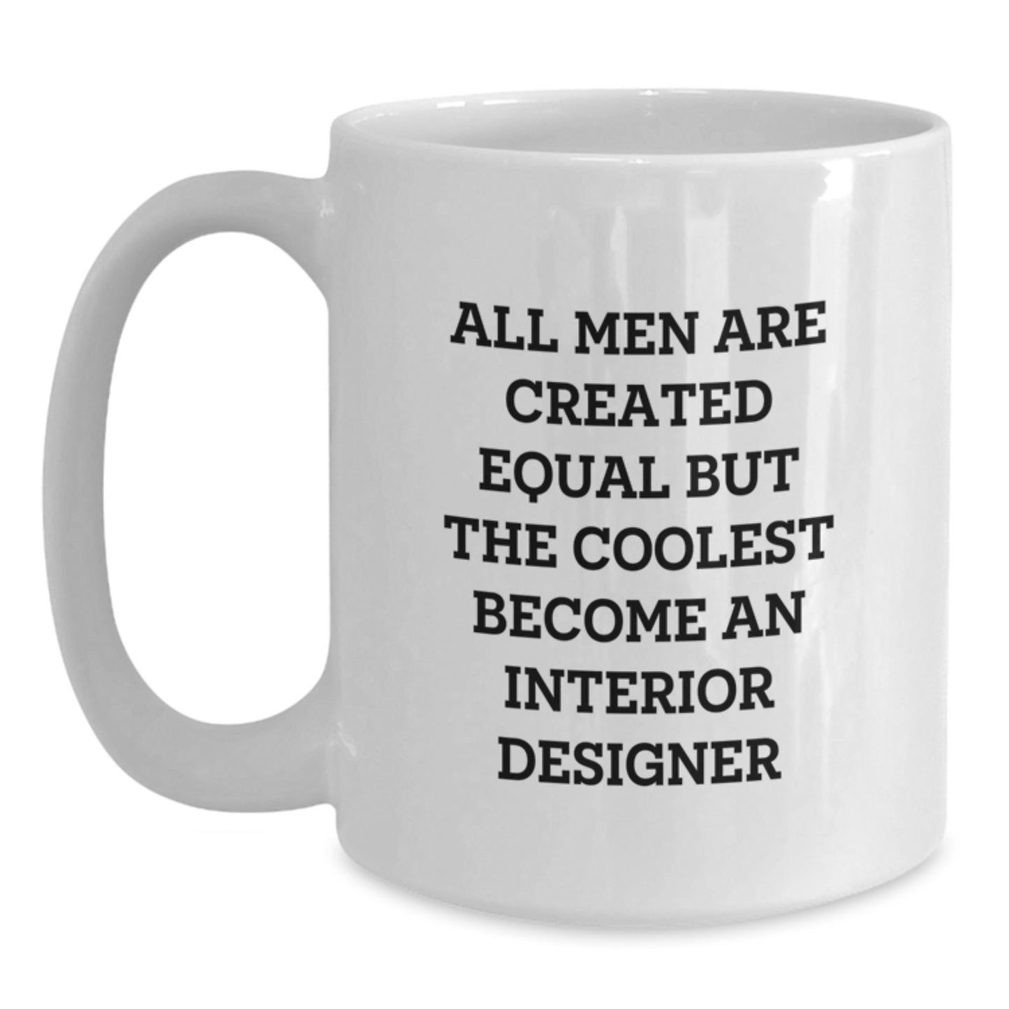 Funny Gifts for Interior Designer Men, Unique White Coffee Mug, Father's Day Unique Gifts from Friends, Family, Coworkers to Interior Designer - Main