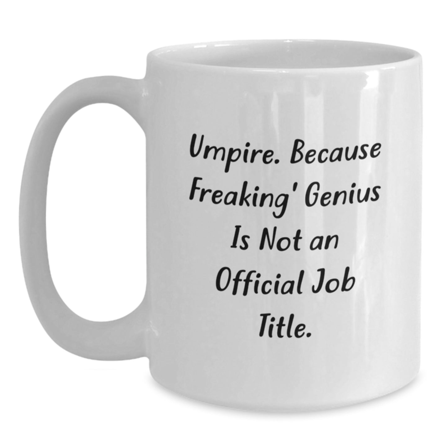 Funny Umpire Gifts from Men, White Coffee Mug, Christmas Unique Gifts for Umpire Friends - Main