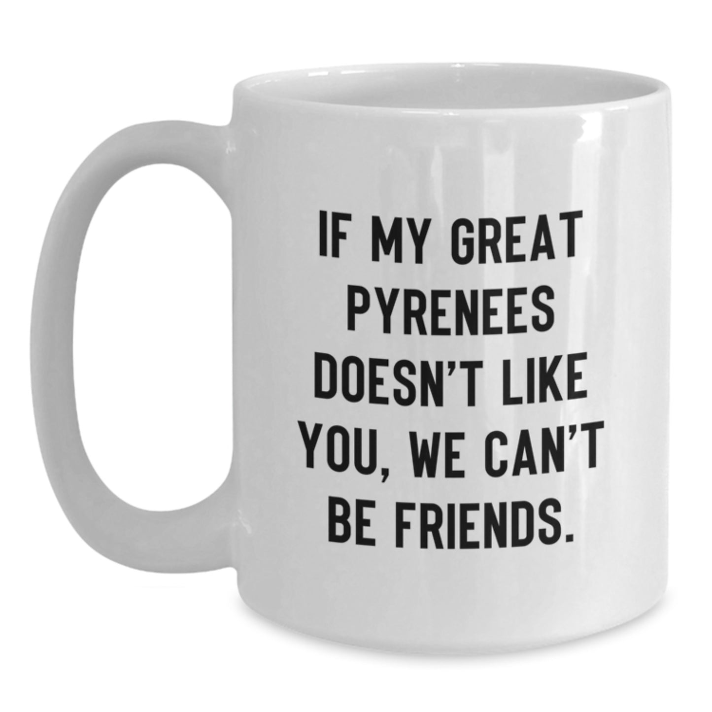 Funny Great Pyrenees Dog White Coffee Mugs, Gifts from Friends for Birthday Unique - Main