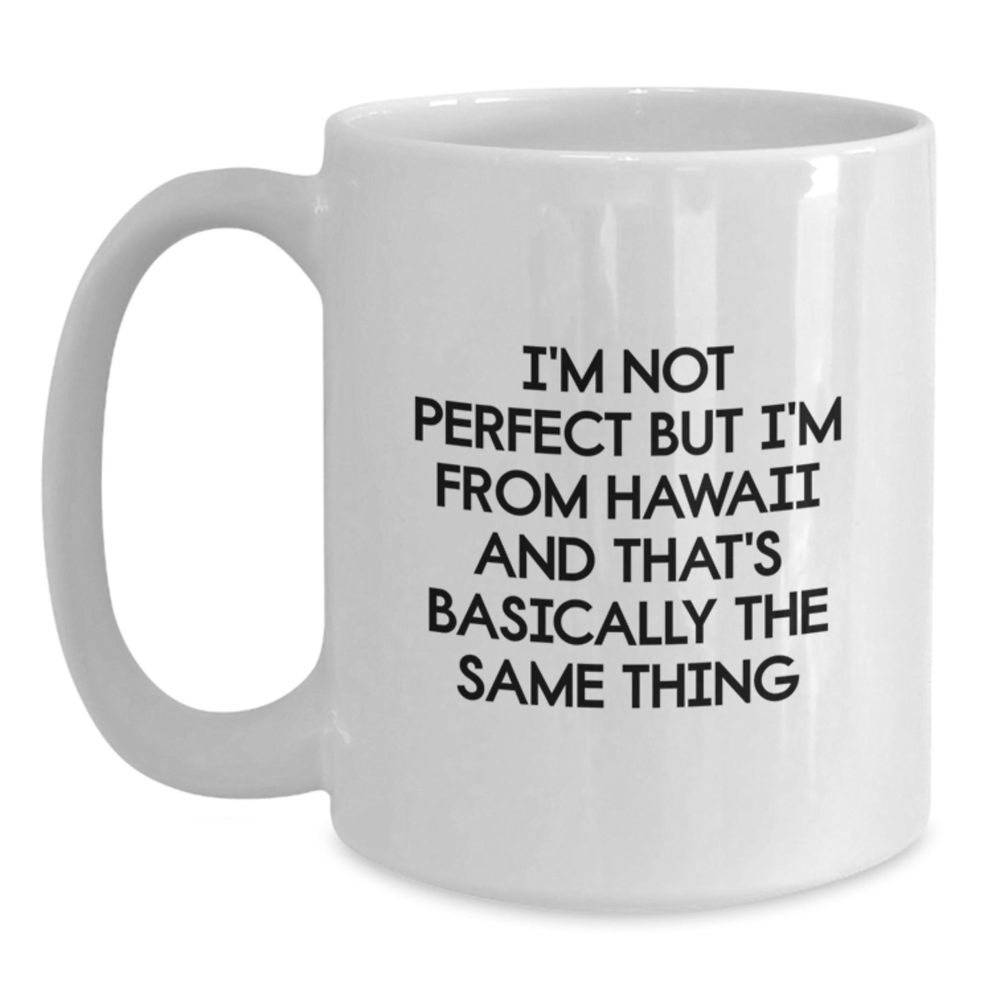 Funny Hawaii Gifts from Family, White Coffee Mug for Birthday, Perfect for Men Women Friends Coworkers - Main