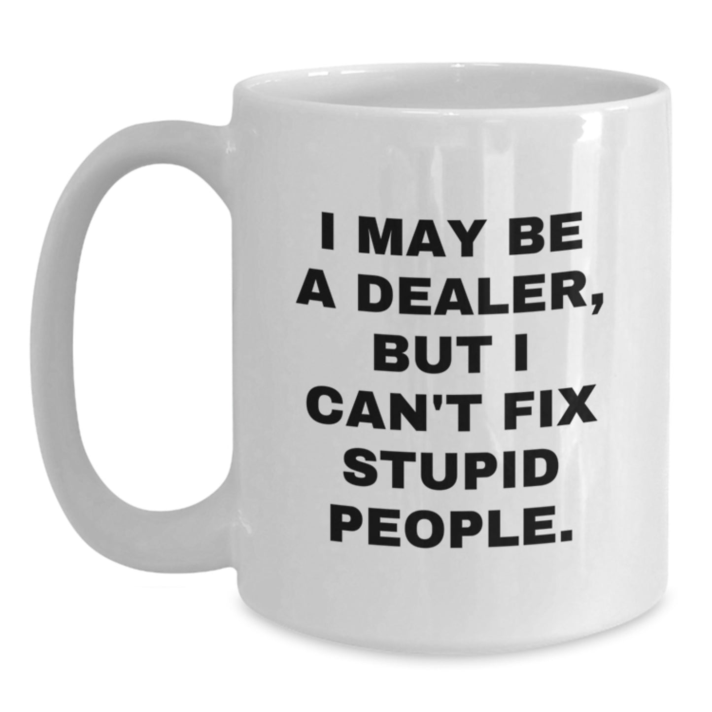 Funny Dealer Gifts White Coffee Mug for Men Friends Colleagues Family Christmas Unique Presents - Main