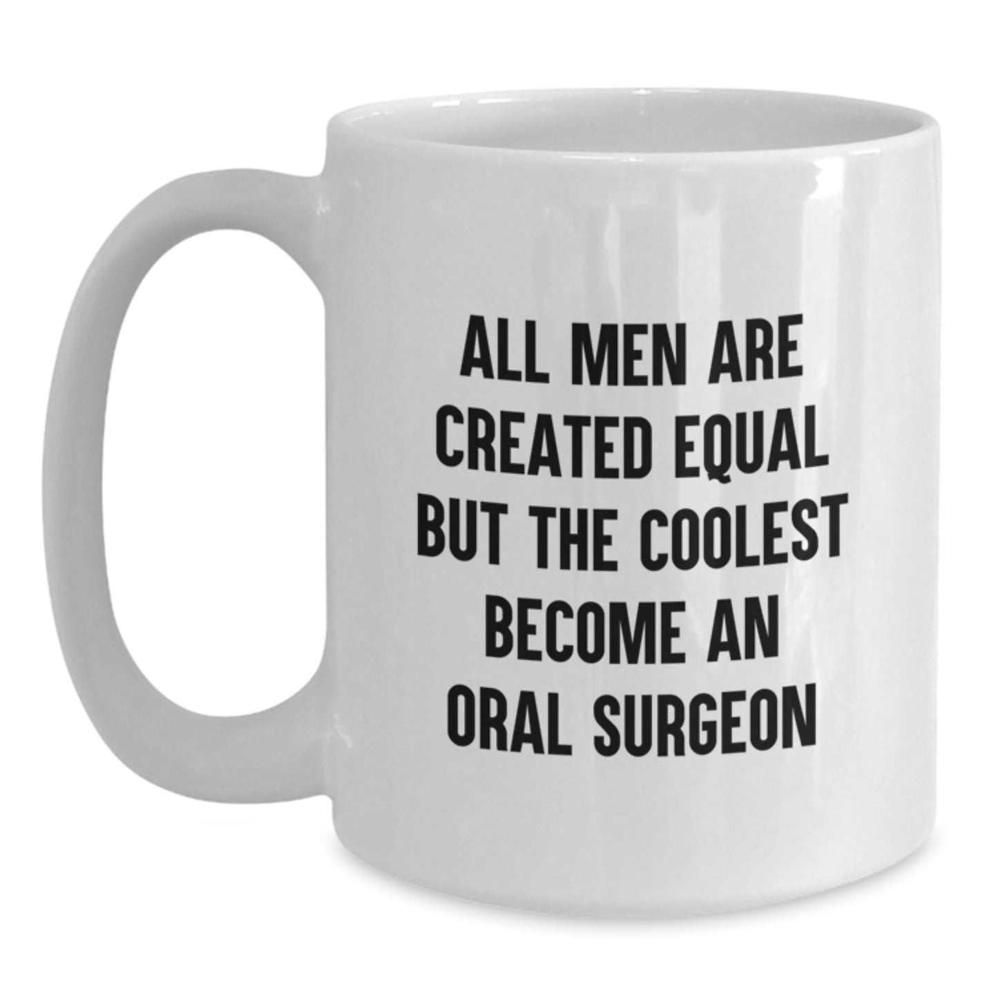 Funny Oral Surgeon Gifts from Men, Inspirational Quote White Coffee Mug for Oral Surgeon Dad on Father's Day Unique Gifts - Main