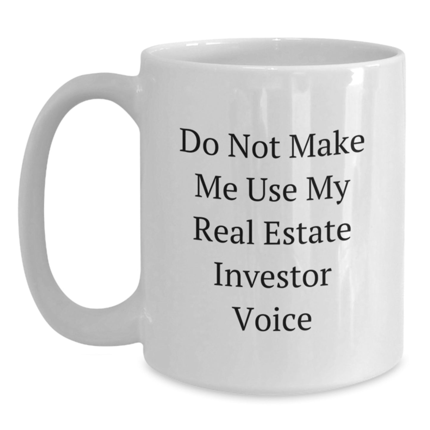 Real Estate Investor Gifts Funny Quote White Coffee Mug for Men Friends, Unique Graduation Gifts for Real Estate Investor Friends from Family - Main