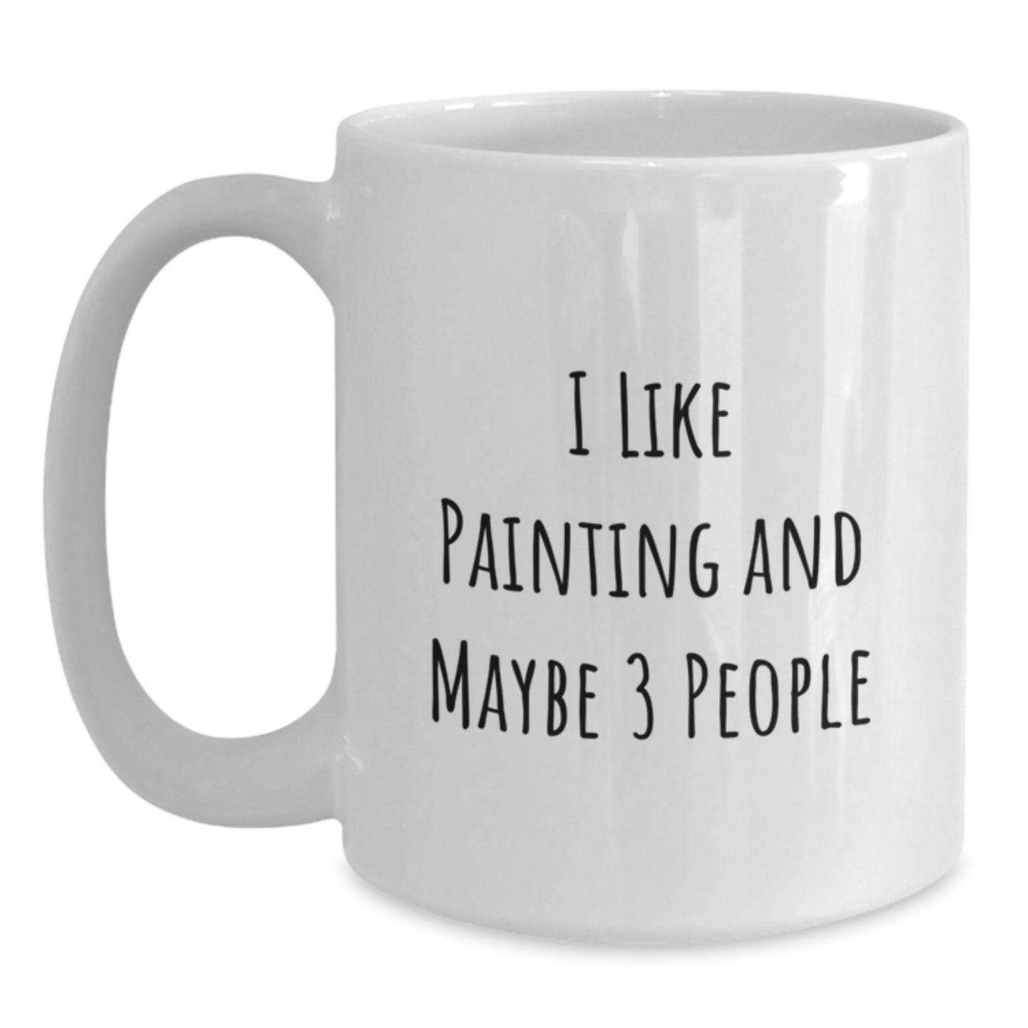 Funny Painting Quote Gifts for Painting Enthusiasts from Family - White Ceramic Coffee Mug - Main
