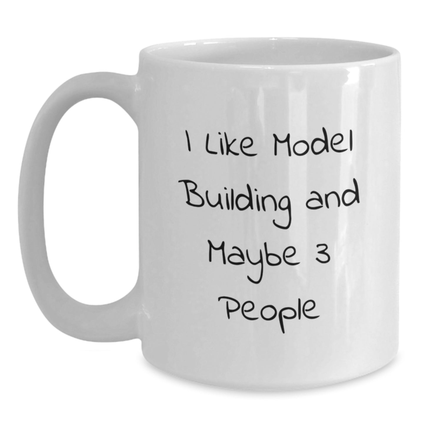 Model Building Love Gifts from Men to Women on Mother's Day - Funny White Coffee Mug for Dad, Mom, or Family Member who Loves to Build Models - Main