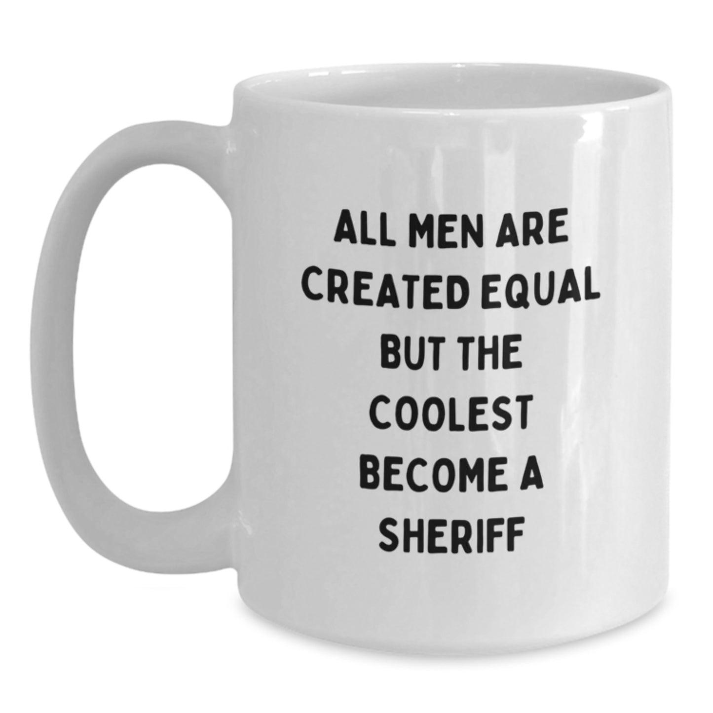 Funny Sheriff Coffee Mugs for Sheriff Lovers Gifts from Family Friends on Mother's Day Unique Sheriff White Coffee Mugs - Main