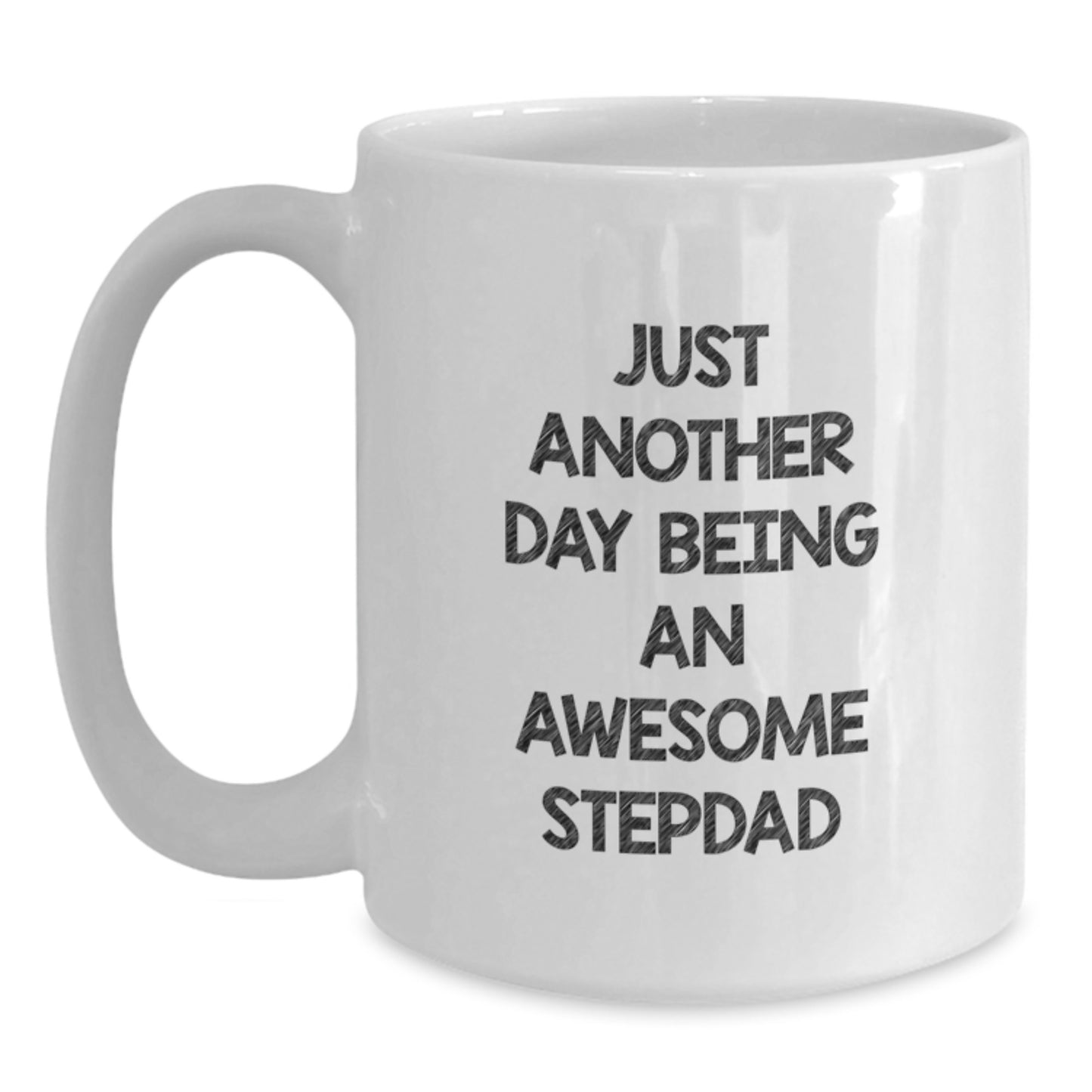 Funny Stepdad Gifts from Men to Stepdads - 'Just Another Day Being An Awesome Stepdad' White Coffee Mug for Christmas Unique Gifts - Main