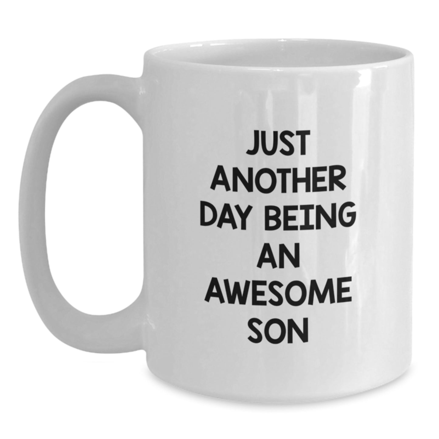 Funny White Coffee Mug Gifts for Son - 'Just Another Day Being An Awesome Son' Quotes, Christmas Unique Gifts from Family to Men - Main